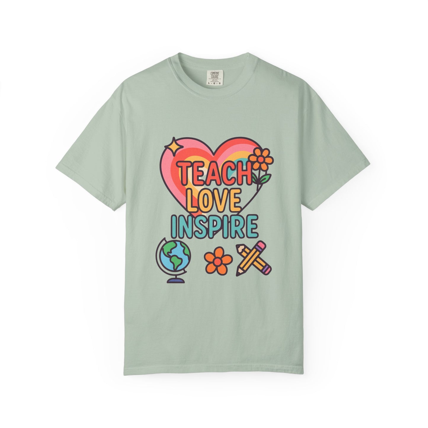Teach, Love, Inspire Comfort Colors T-shirt - Perfect for Teachers, Gift for Education, Inspirational Apparel, Casual Wear, Positive Vibes