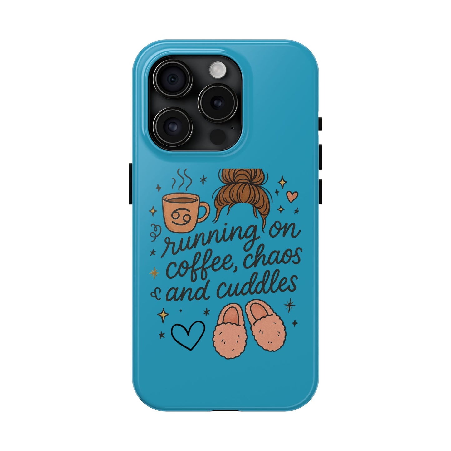 Cute Coffee Chaos Phone Case - Running on Coffee, Chaos & Cuddles, Stylish Tough Case for Coffee Lovers, Gift for Friends, Cute Phone Cover