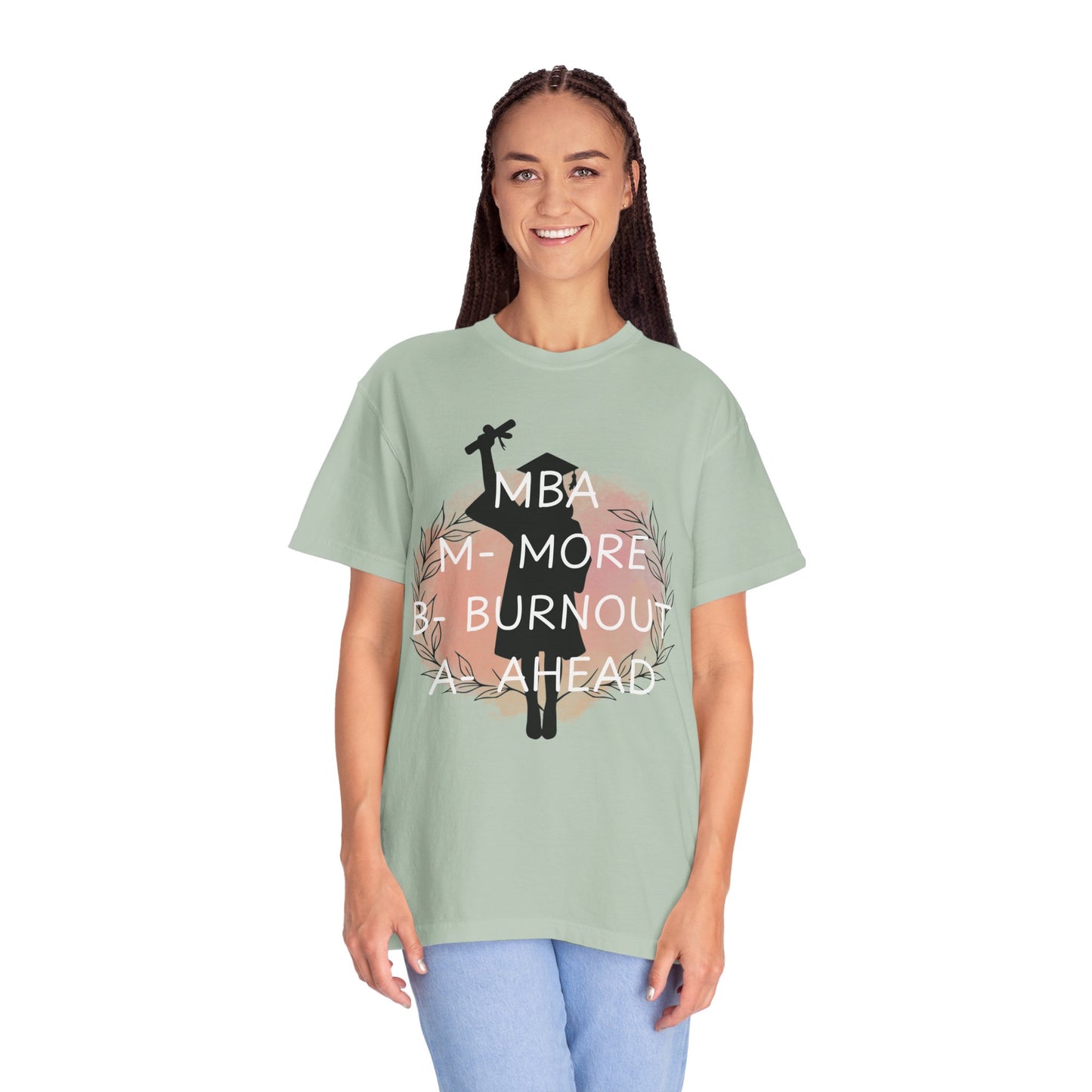MBA Comfort Colors T-shirt, Masters of Business, More Burnout Ahead, Funny Tee, Casual Top, Work From Home Shirt, Business Owner Gift, Entrepreneur
