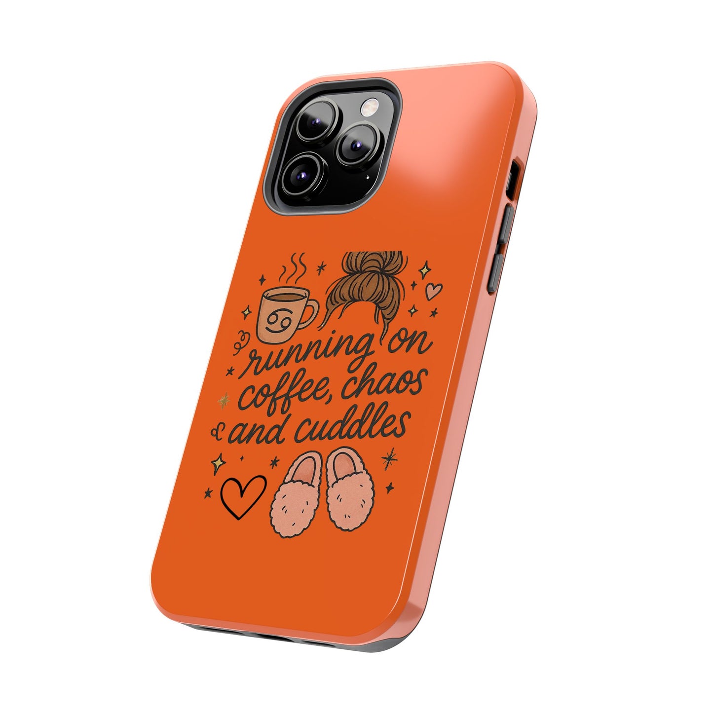 Cute Coffee Chaos Phone Case - Running on Coffee, Chaos & Cuddles, Stylish Tough Case for Coffee Lovers, Gift for Friends, Cute Phone Cover