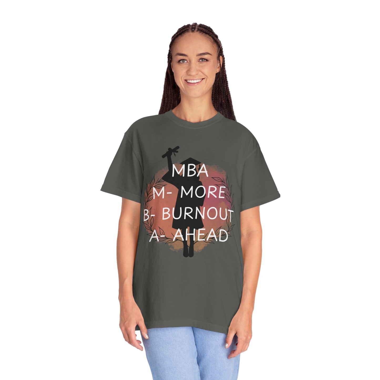 MBA Comfort Colors T-shirt, Masters of Business, More Burnout Ahead, Funny Tee, Casual Top, Work From Home Shirt, Business Owner Gift, Entrepreneur