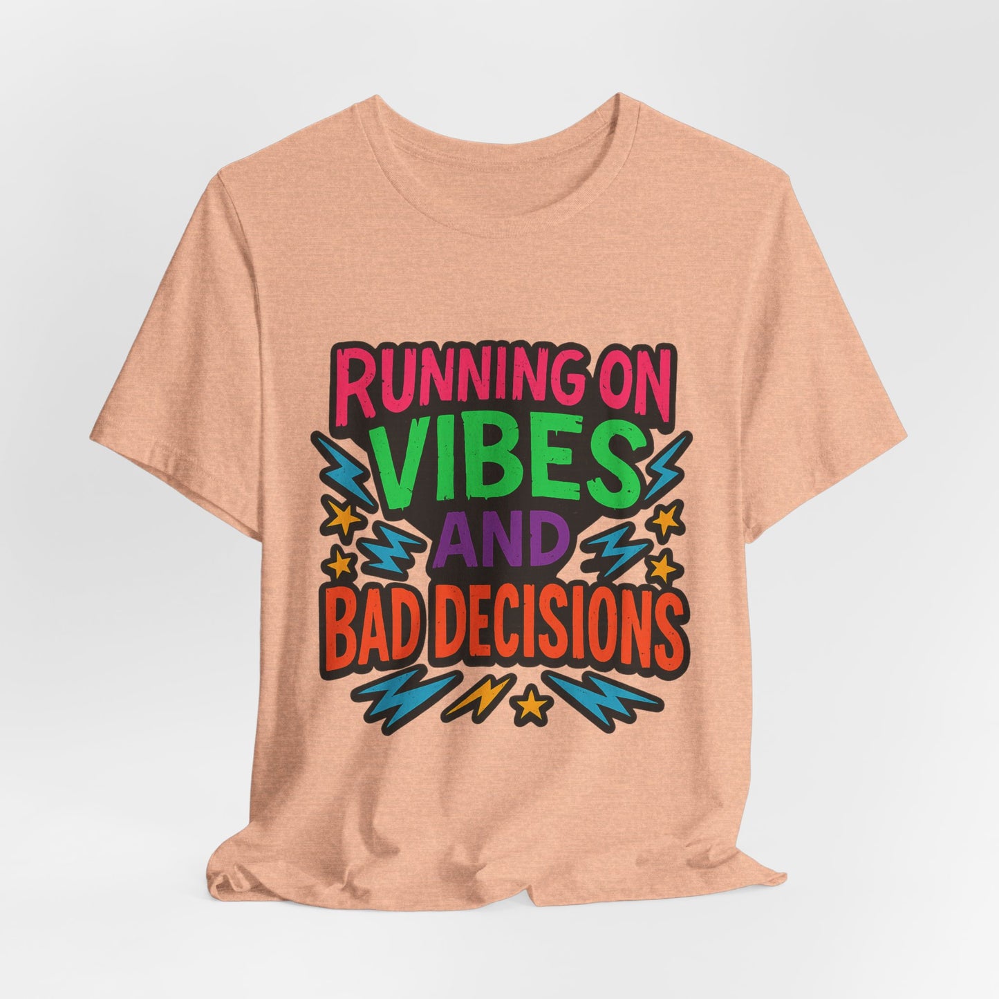 Vibes & Decisions Tee, Unisex Graphic T-Shirt, Trendy Casual Wear, Gift for Friends, Summer Style, Fun Tee for Parties