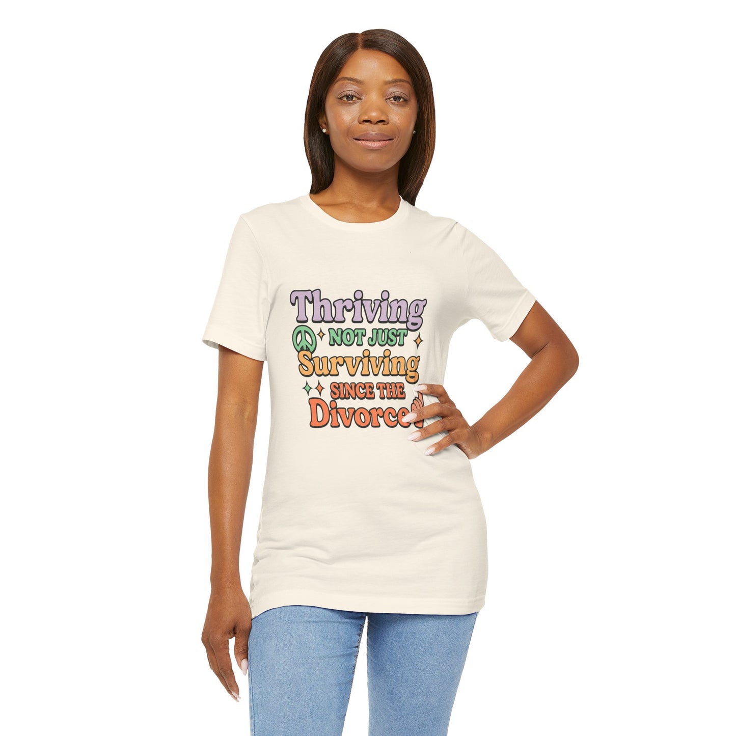 Thriving Not Just Surviving Tee, Divorce Humor Shirt, Unisex Divorce Celebration Tee, Empowerment T-Shirt, Gift for Newly Divorced