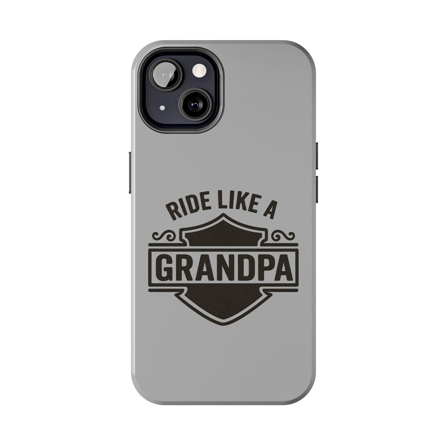Ride Like a Grandpa Tough Phone Case | Custom Gift for Grandpa, Father's Day, Birthday, Durable Phone Cover