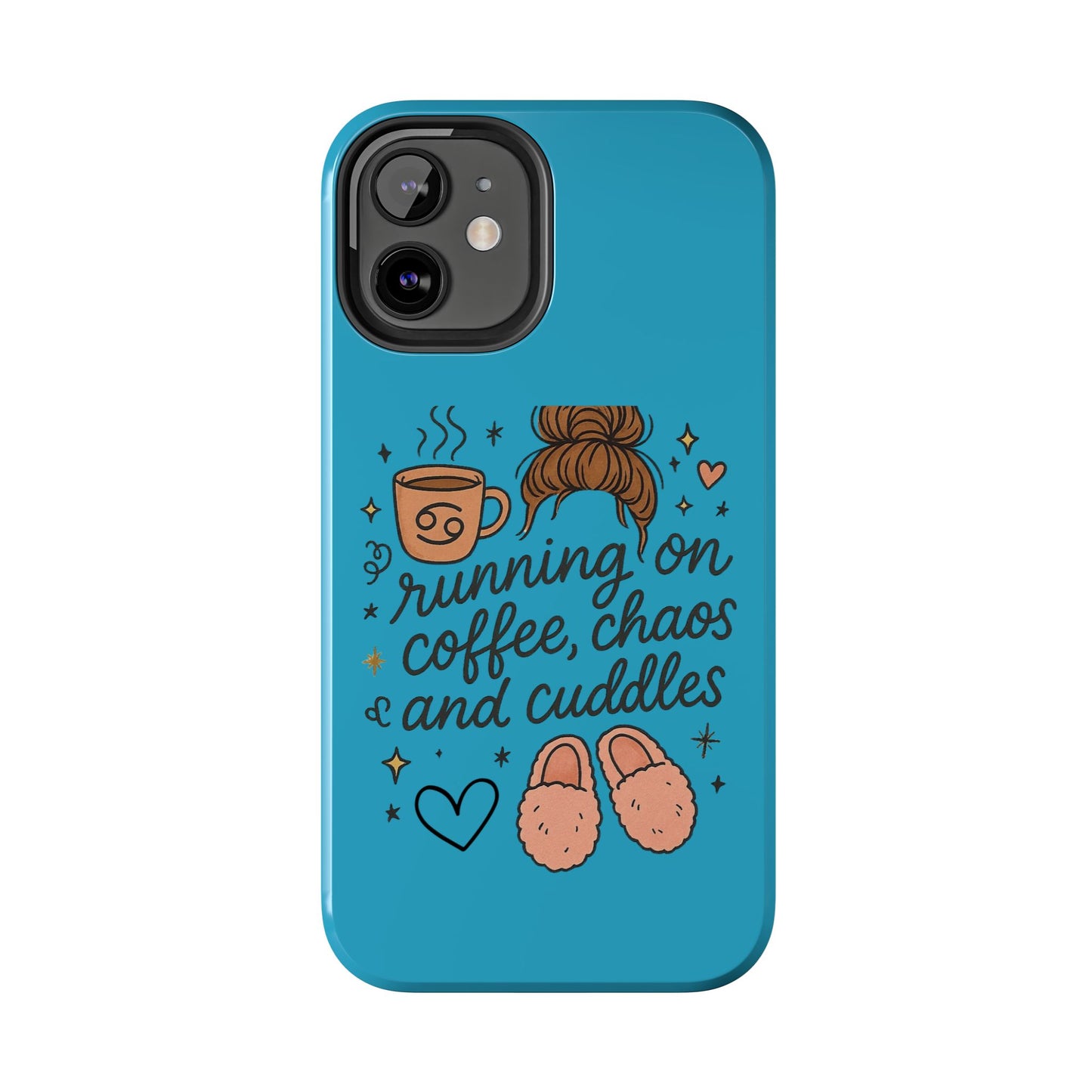 Cute Coffee Chaos Phone Case - Running on Coffee, Chaos & Cuddles, Stylish Tough Case for Coffee Lovers, Gift for Friends, Cute Phone Cover