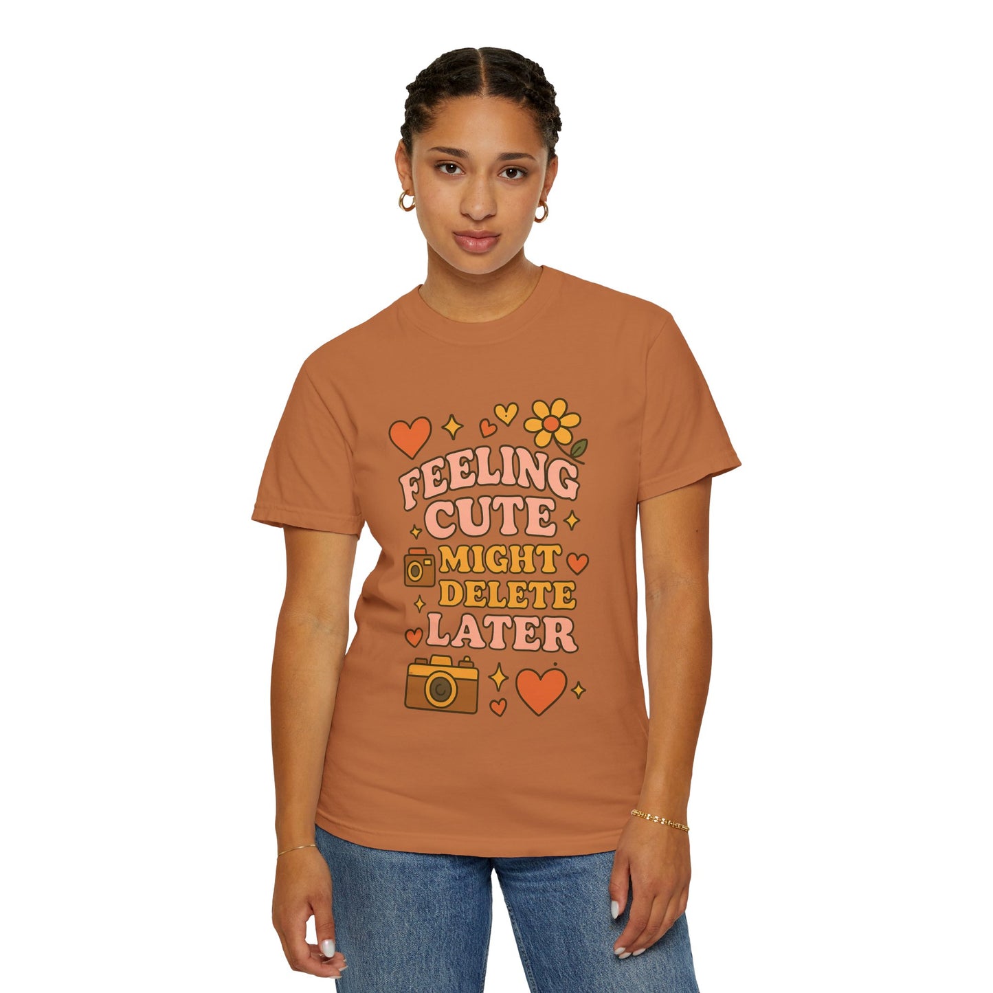 Feeling Cute Comfort Colors T-Shirt, Unisex Tee, Gift for Her, Fun Graphic Top, Cute Photography Shirt, Casual Everyday Wear, Trendy Outfit
