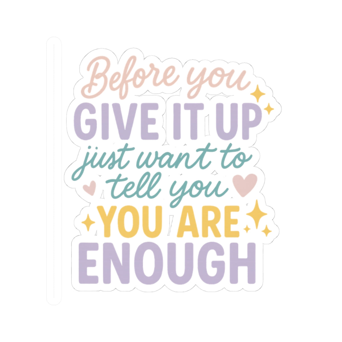 Uplifting Kiss-Cut Stickers, Motivational Stickers, Affirmation Decor, Laptop Art, Positive Quotes for Self-Care, Encouragement Gifts