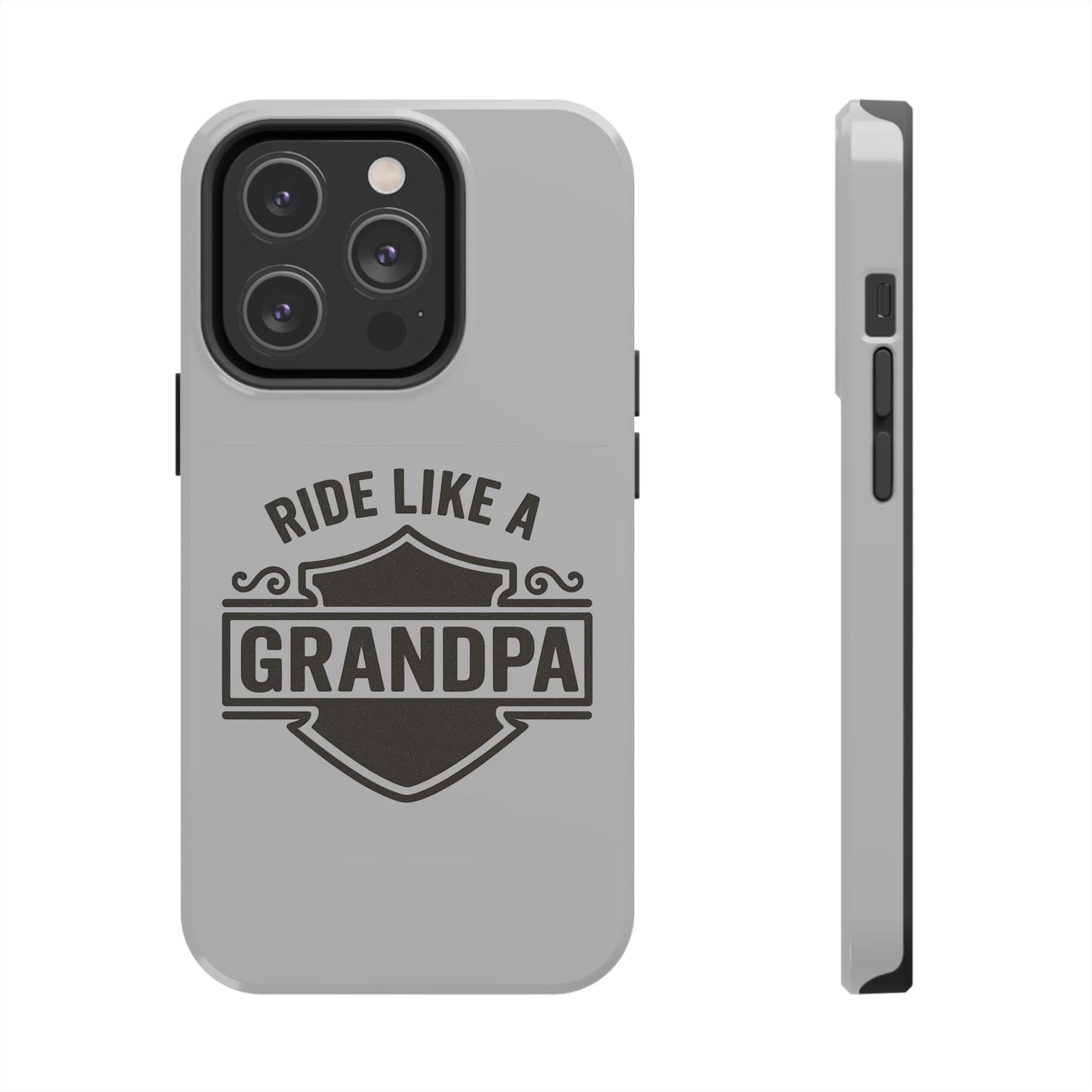 Ride Like a Grandpa Tough Phone Case | Custom Gift for Grandpa, Father's Day, Birthday, Durable Phone Cover