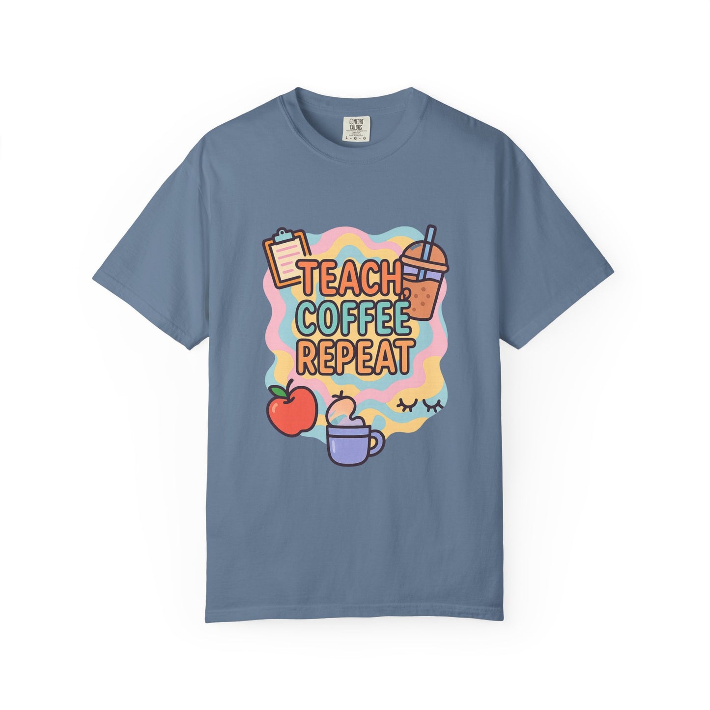 Teacher's Coffee Love Comfort Colors T-Shirt | Teach Coffee Repeat Tee, Teacher Gift, Cute Coffee Shirt, Classroom Apparel, Unisex Casual Wear