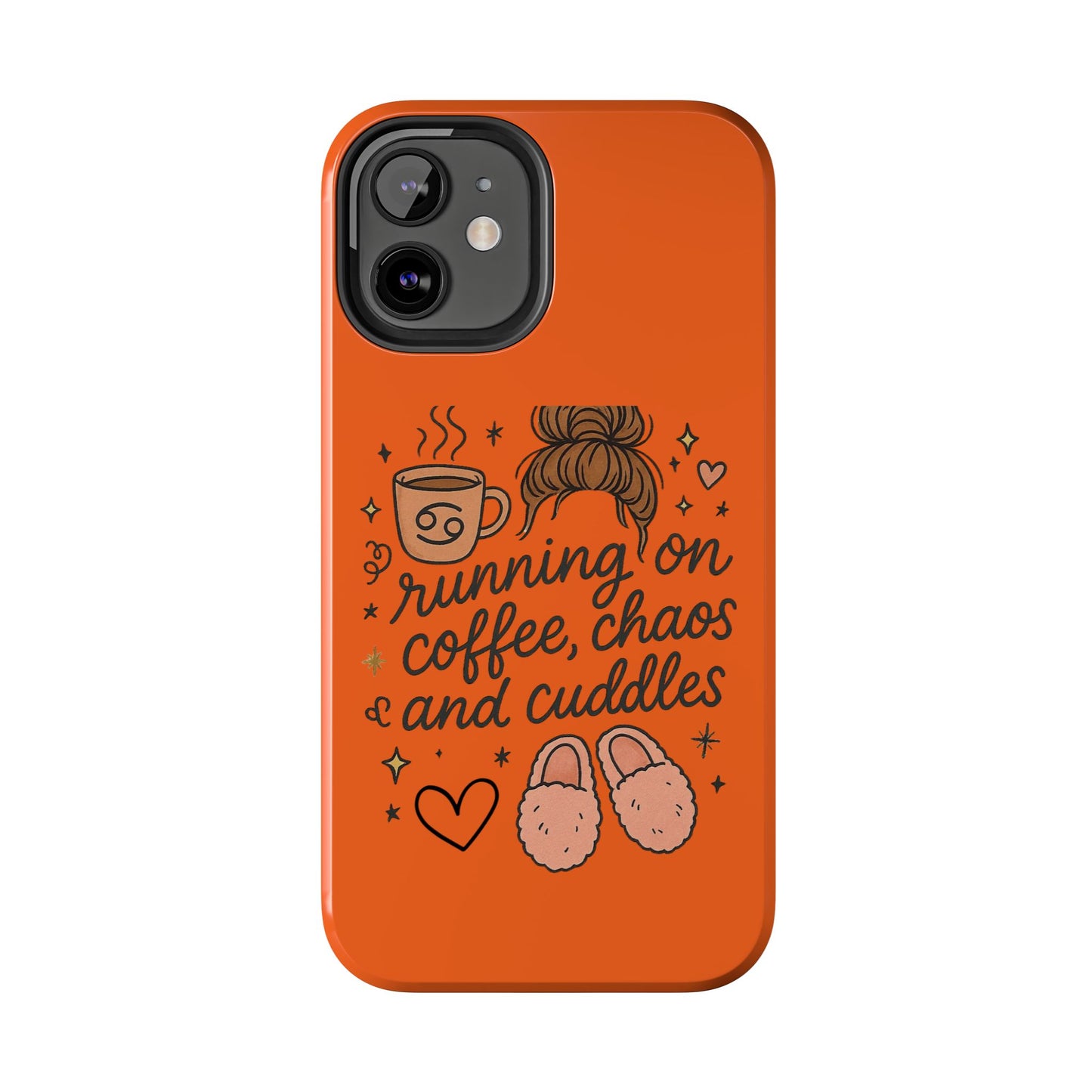 Cute Coffee Chaos Phone Case - Running on Coffee, Chaos & Cuddles, Stylish Tough Case for Coffee Lovers, Gift for Friends, Cute Phone Cover