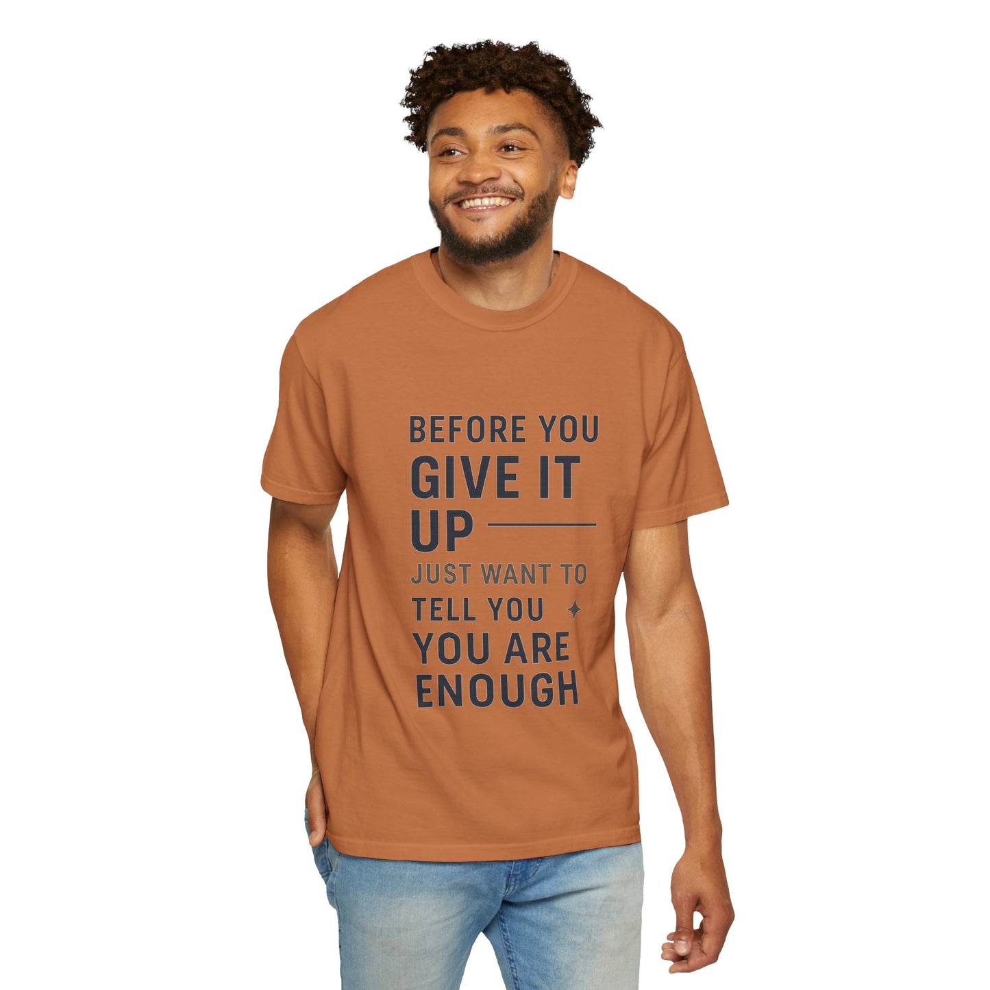 Inspirational Comfort Colors T-Shirt: You Are Enough Quote, Motivational Gift, Unisex Tee, Positive Affirmation, Casual Wear