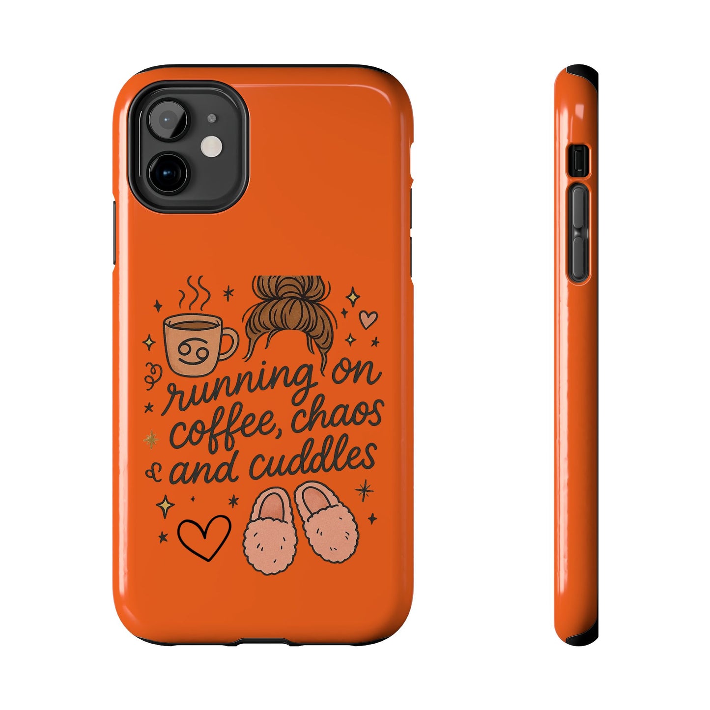 Cute Coffee Chaos Phone Case - Running on Coffee, Chaos & Cuddles, Stylish Tough Case for Coffee Lovers, Gift for Friends, Cute Phone Cover