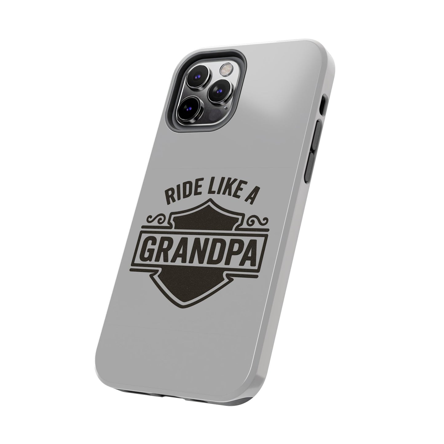 Ride Like a Grandpa Tough Phone Case | Custom Gift for Grandpa, Father's Day, Birthday, Durable Phone Cover
