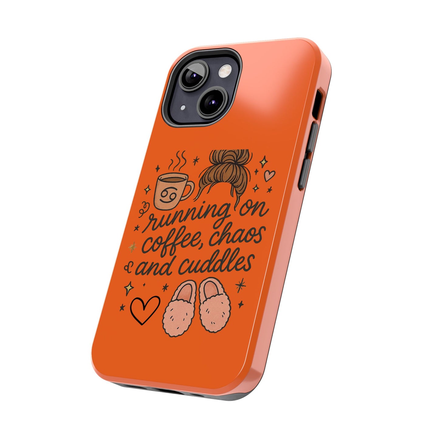 Cute Coffee Chaos Phone Case - Running on Coffee, Chaos & Cuddles, Stylish Tough Case for Coffee Lovers, Gift for Friends, Cute Phone Cover