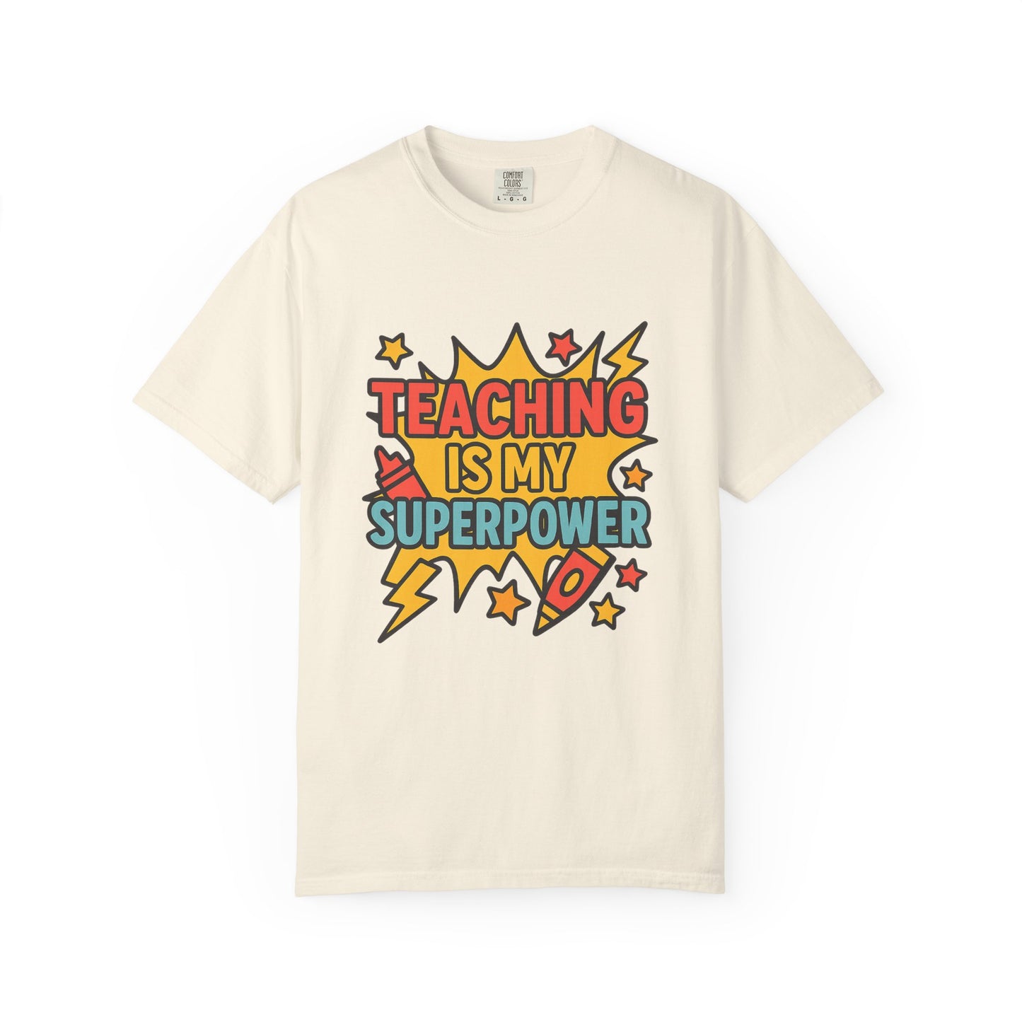 Teacher T-shirt - 'Teaching is My Superpower'