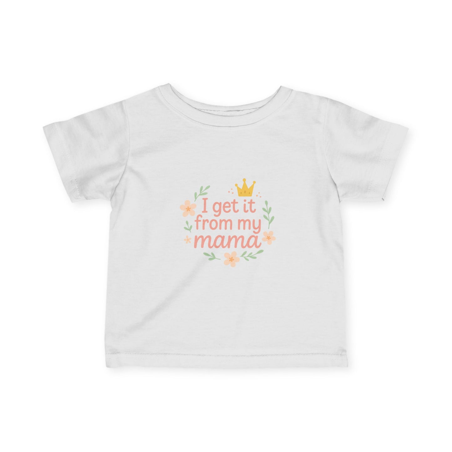 Infant Tee - 'I Get It From My Mama' Cute Baby Shirt, Baby Shower Gift, New Mom Gift, Toddler Clothes, Cute Baby Outfit