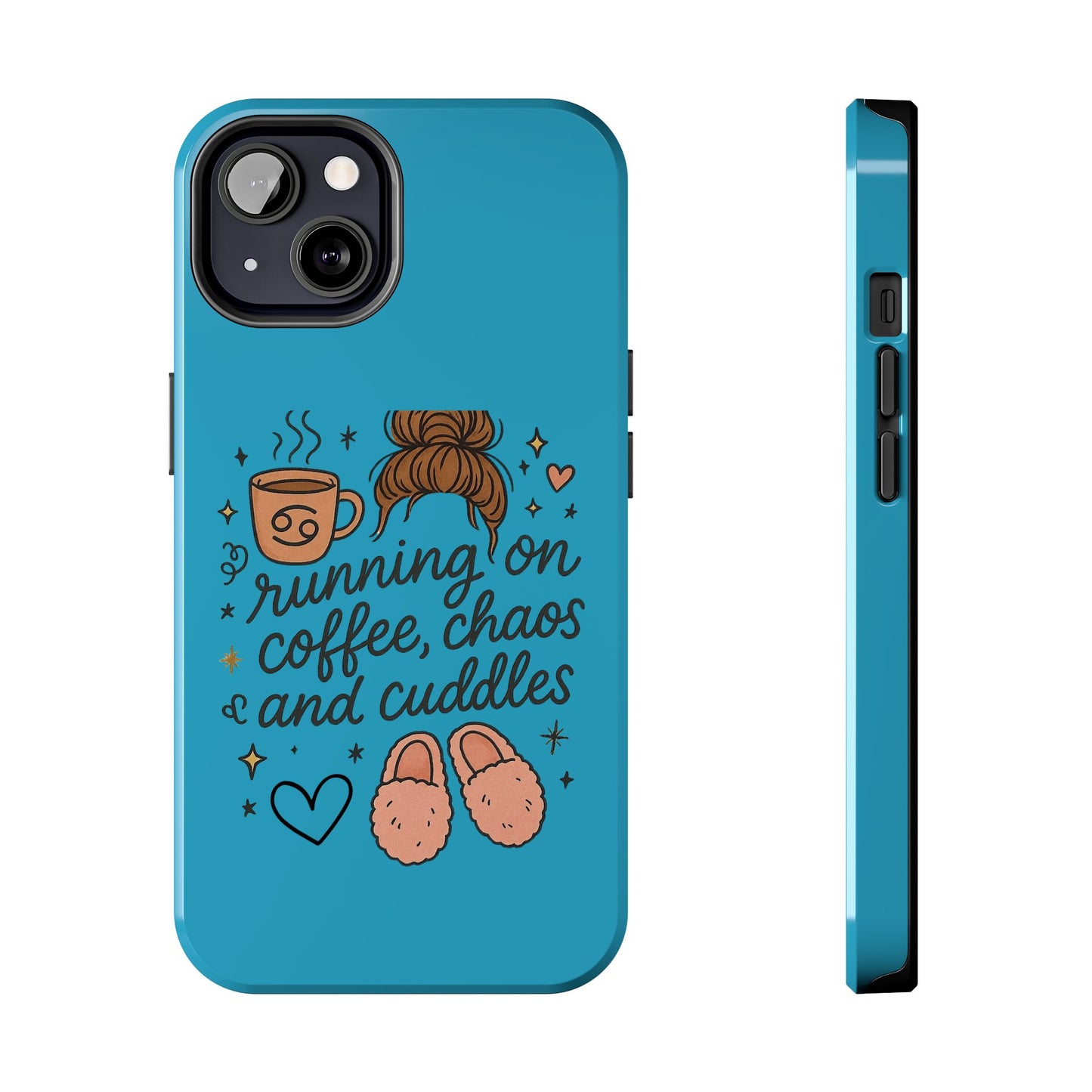 Cute Coffee Chaos Phone Case - Running on Coffee, Chaos & Cuddles, Stylish Tough Case for Coffee Lovers, Gift for Friends, Cute Phone Cover