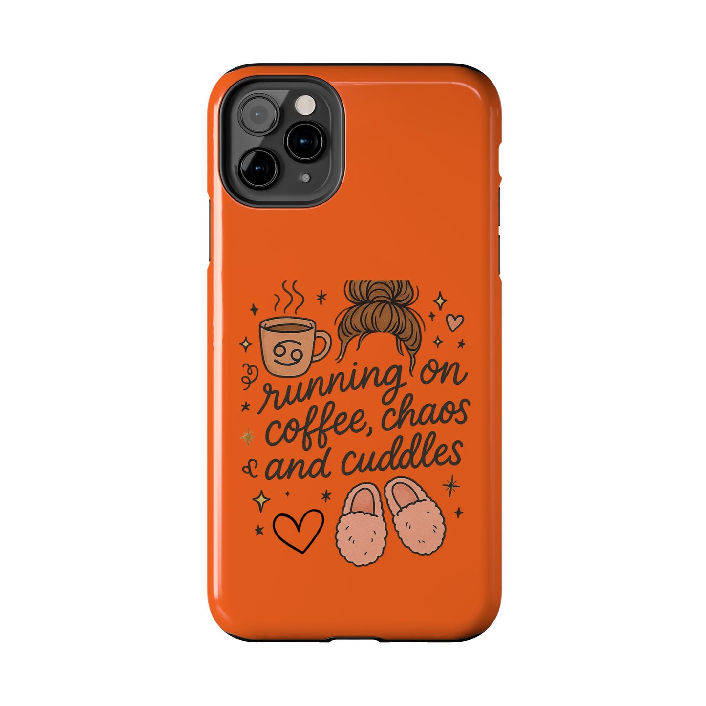 Cute Coffee Chaos Phone Case - Running on Coffee, Chaos & Cuddles, Stylish Tough Case for Coffee Lovers, Gift for Friends, Cute Phone Cover