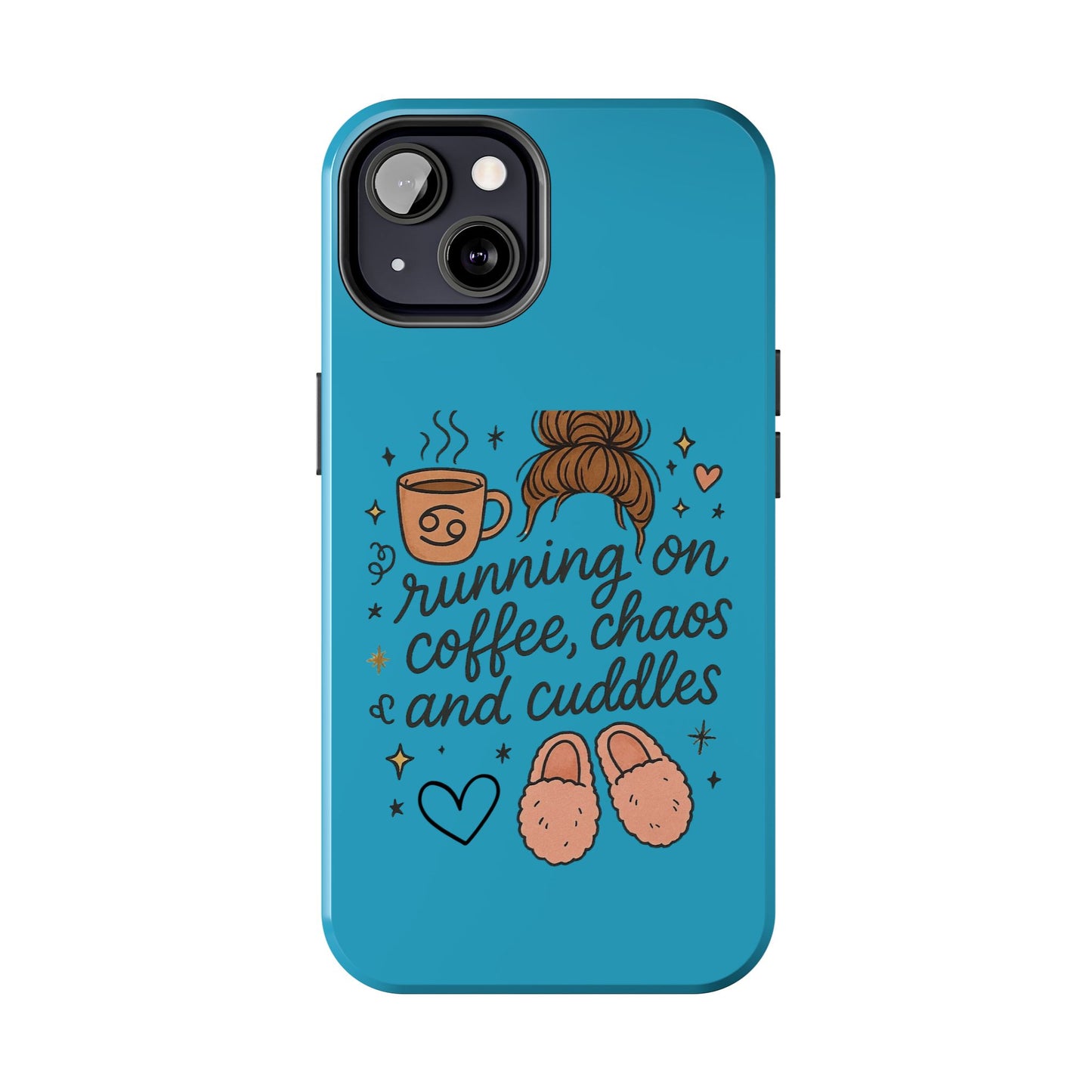 Cute Coffee Chaos Phone Case - Running on Coffee, Chaos & Cuddles, Stylish Tough Case for Coffee Lovers, Gift for Friends, Cute Phone Cover