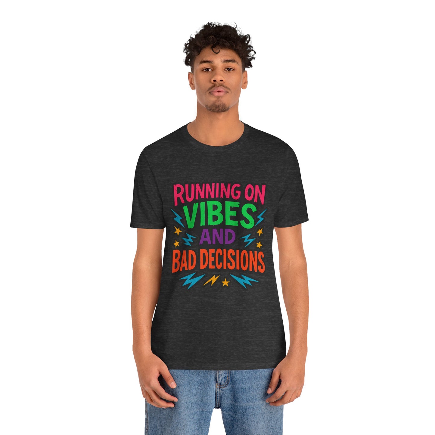 Vibes & Decisions Tee, Unisex Graphic T-Shirt, Trendy Casual Wear, Gift for Friends, Summer Style, Fun Tee for Parties