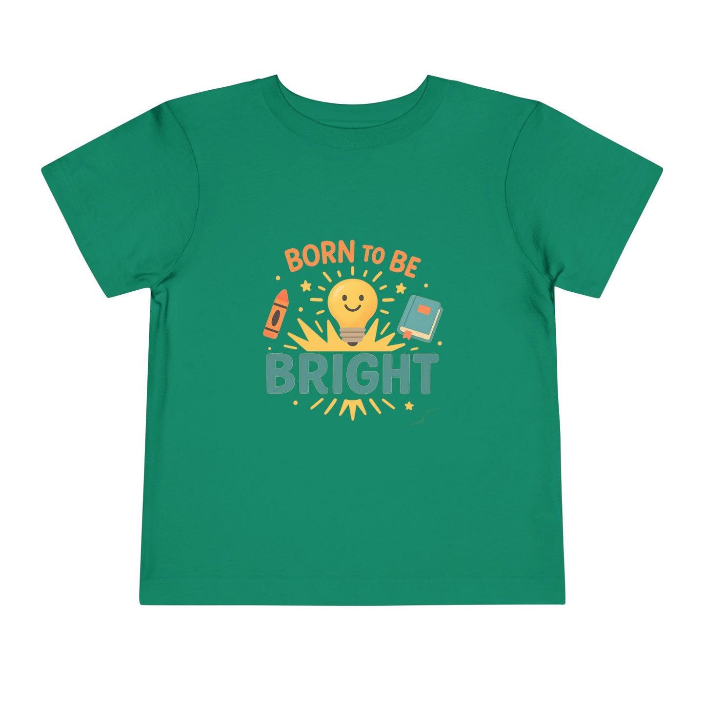 Born to Be Bright Toddler Tee, Kids Short Sleeve Shirt, Fun Nursery Top, Playful Gift for Toddlers, Boys and Girls Birthday Apparel