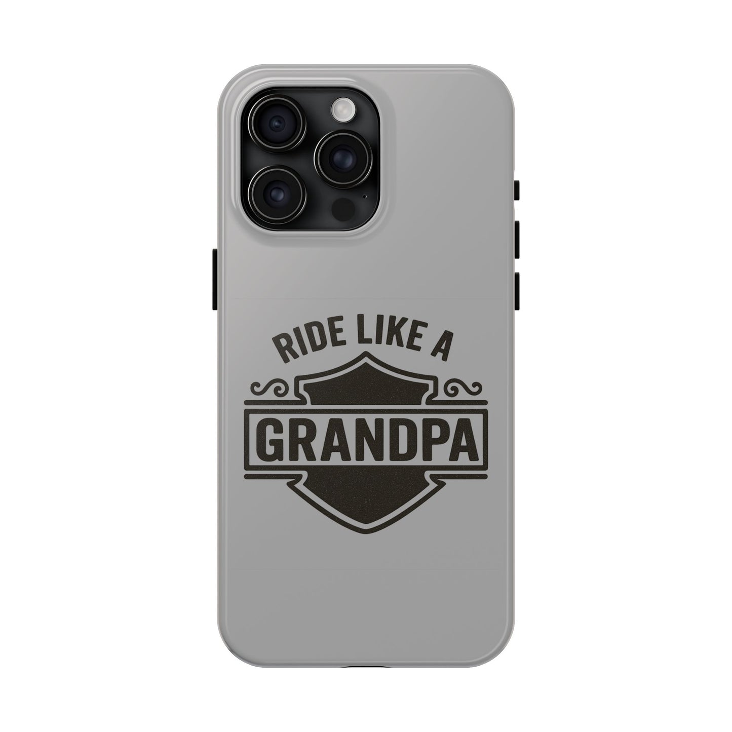 Ride Like a Grandpa Tough Phone Case | Custom Gift for Grandpa, Father's Day, Birthday, Durable Phone Cover