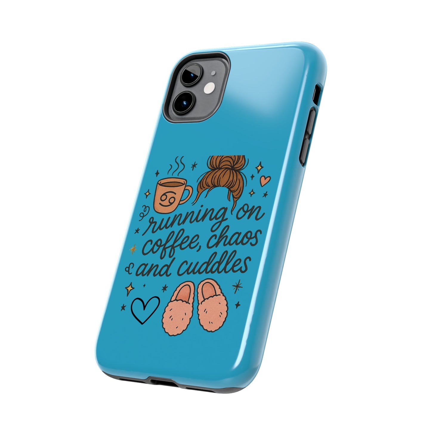 Cute Coffee Chaos Phone Case - Running on Coffee, Chaos & Cuddles, Stylish Tough Case for Coffee Lovers, Gift for Friends, Cute Phone Cover