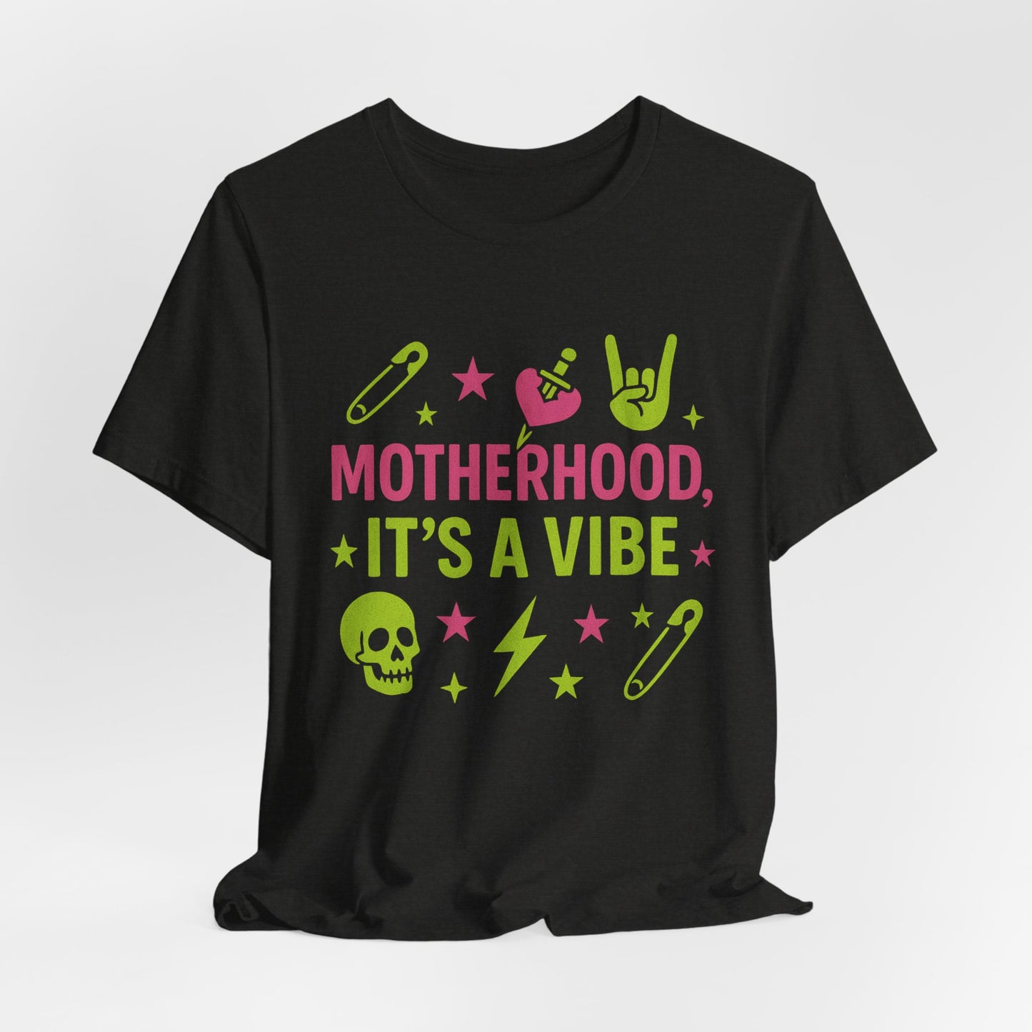 Motherhood Vibe Tee, Fun Unisex T-Shirt for Moms, Gift for New Mothers, Casual Wear, Unique Parenting Shirt