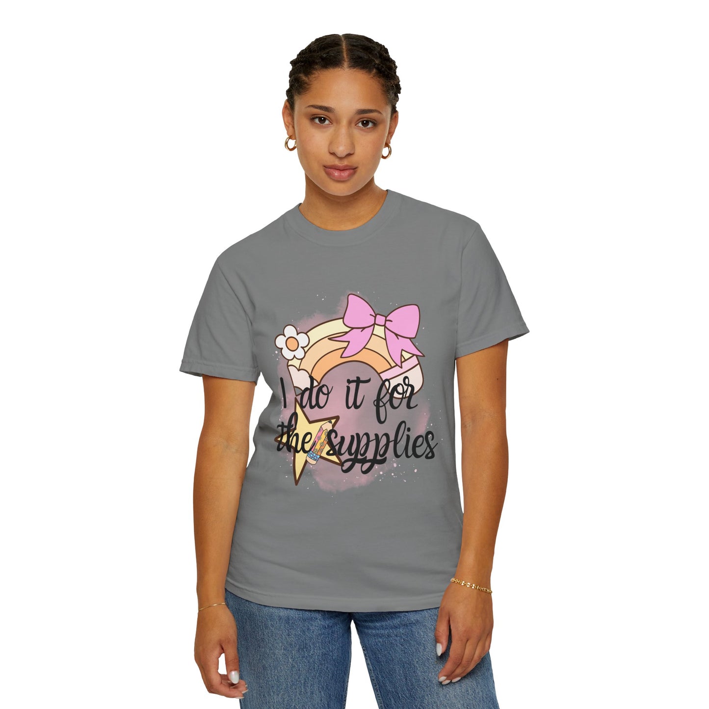 Whimsical Comfort Colors Teacher T-Shirt - "I Do It for the Supplies" - Cute Gift for Crafters, Creative Souls, DIY Lovers, Birthday, Holidays, Teachers, Back to School