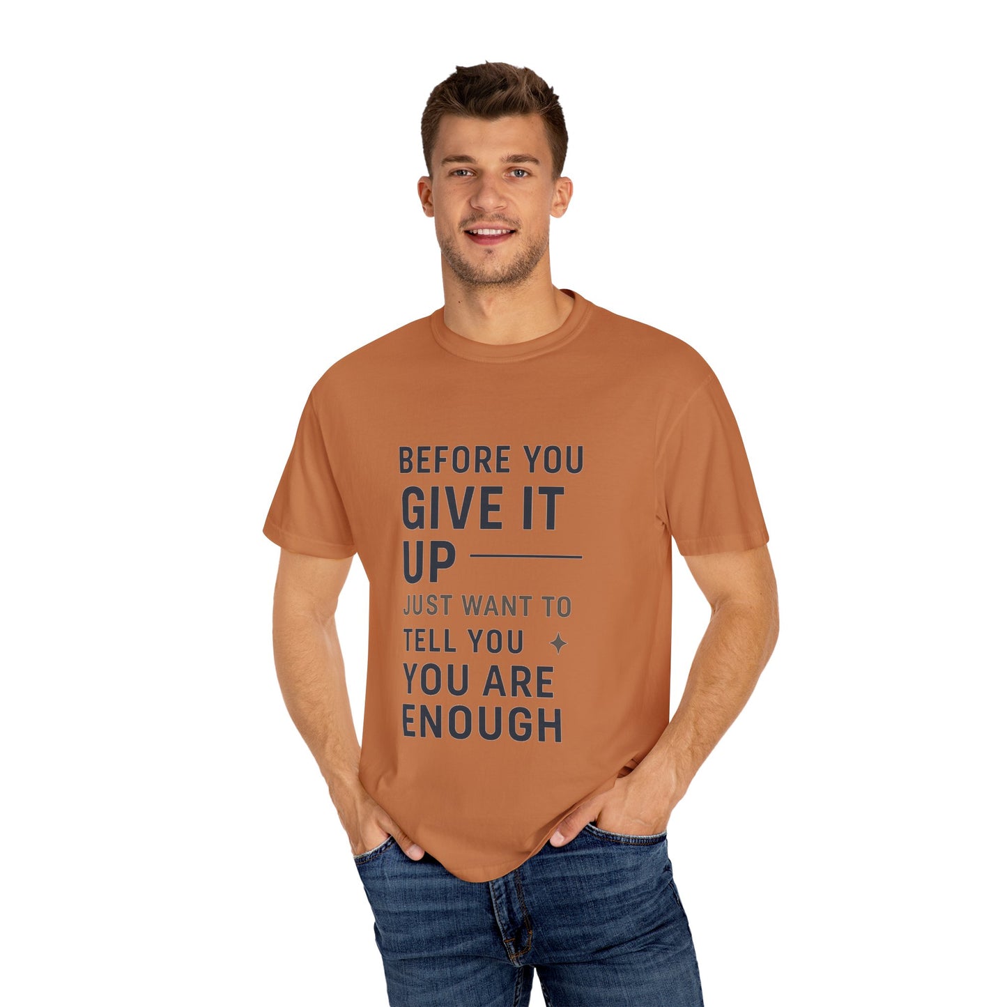 Inspirational Comfort Colors T-Shirt: You Are Enough Quote, Motivational Gift, Unisex Tee, Positive Affirmation, Casual Wear