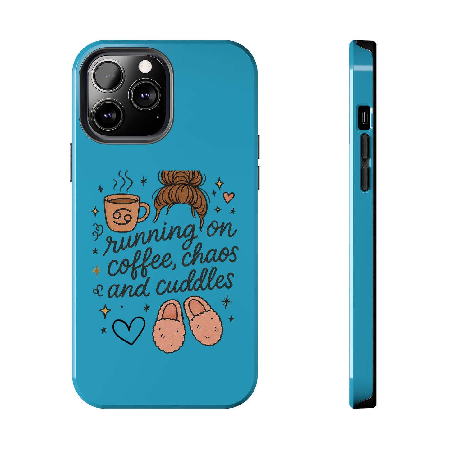 Cute Coffee Chaos Phone Case - Running on Coffee, Chaos & Cuddles, Stylish Tough Case for Coffee Lovers, Gift for Friends, Cute Phone Cover