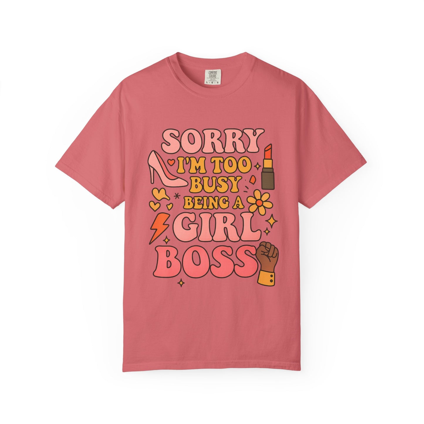 Empowering Girl Boss Comfort Colors T-Shirt, Unisex Motivational Tee, Cute Gift for Her, Boss Babe Apparel, Women's Empowerment Shirt