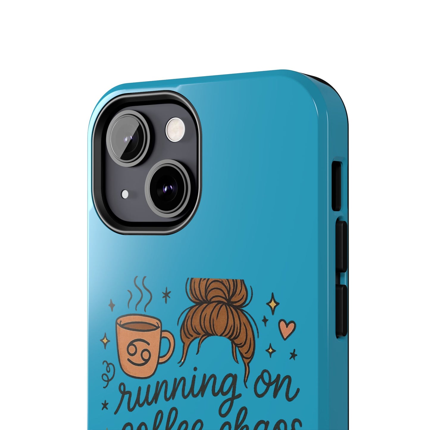 Cute Coffee Chaos Phone Case - Running on Coffee, Chaos & Cuddles, Stylish Tough Case for Coffee Lovers, Gift for Friends, Cute Phone Cover