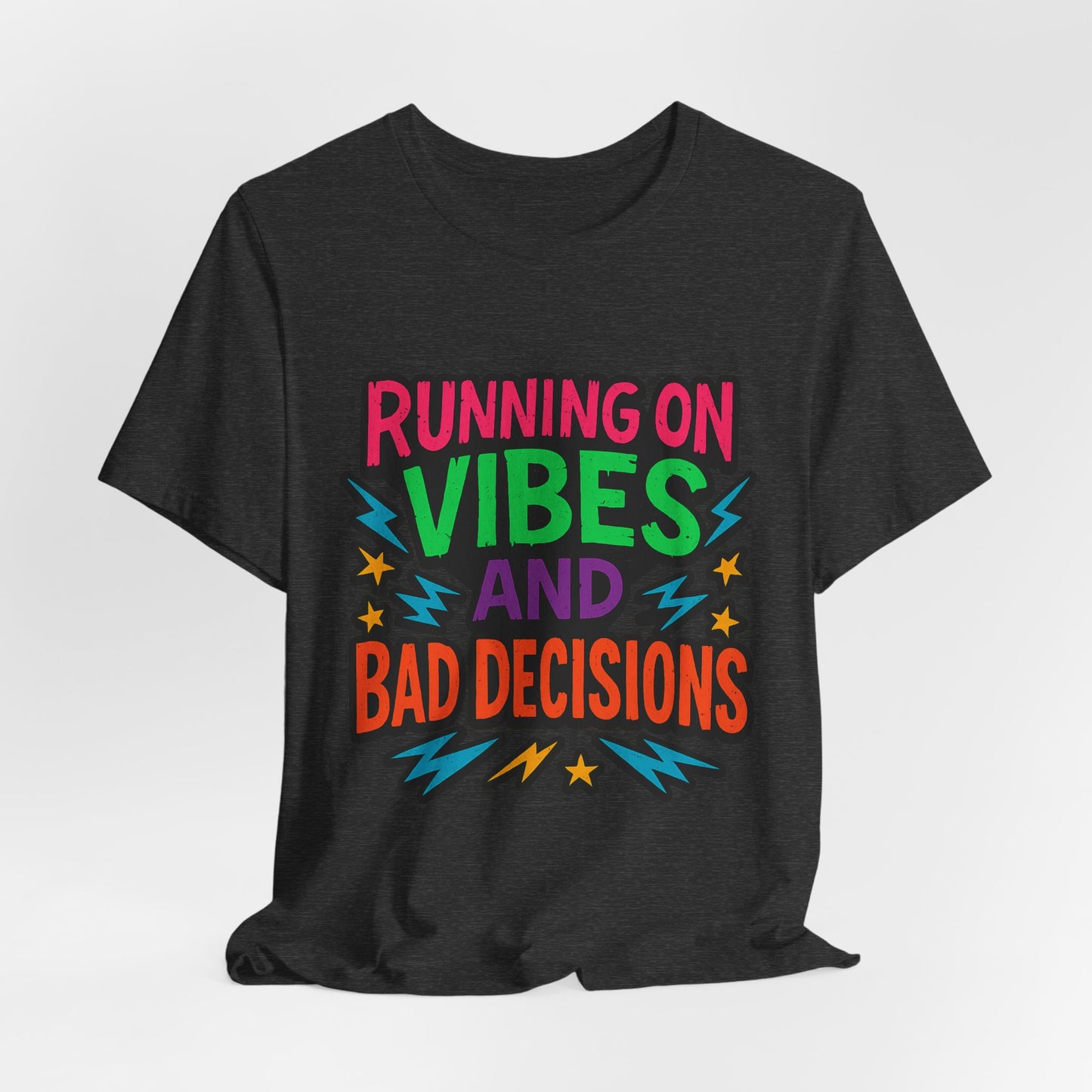Vibes & Decisions Tee, Unisex Graphic T-Shirt, Trendy Casual Wear, Gift for Friends, Summer Style, Fun Tee for Parties