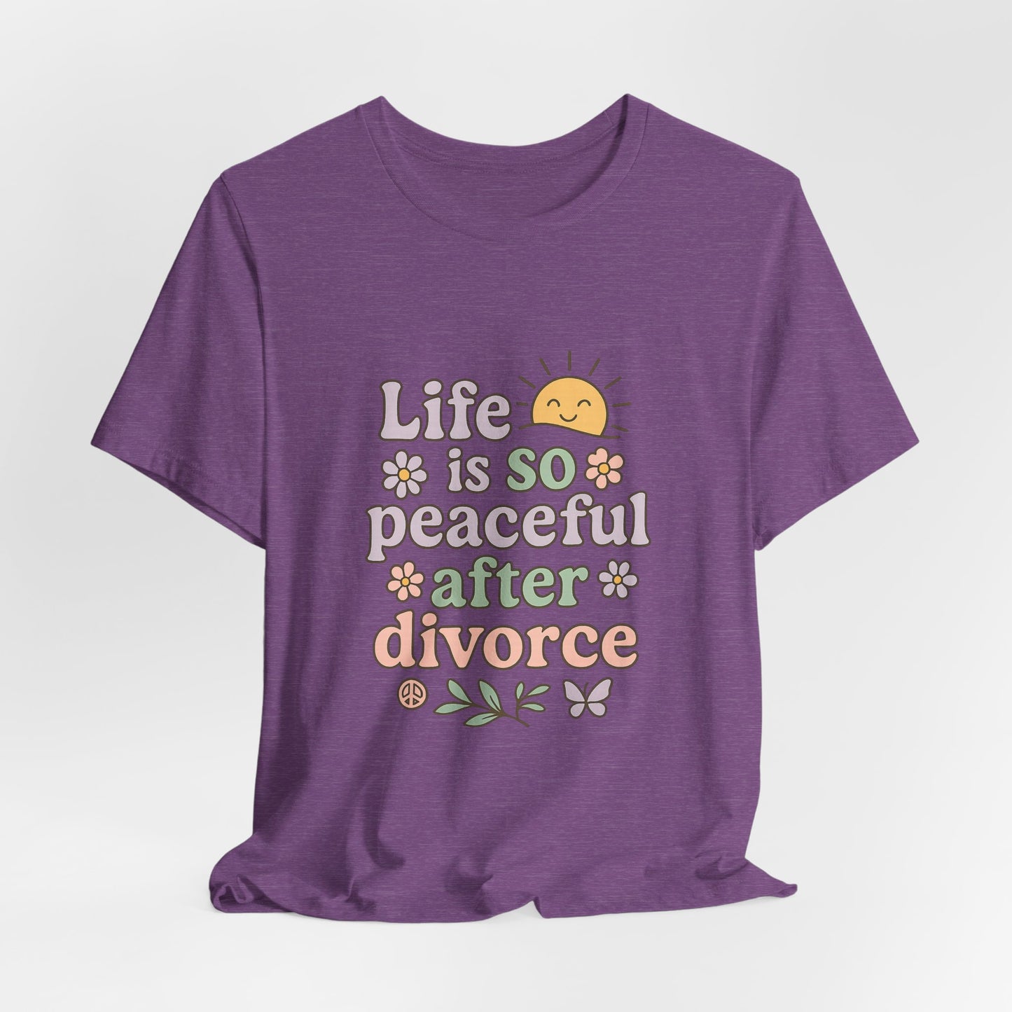 Peaceful After Divorce Tee, Unisex Shirt, Divorce Recovery Gift, Positive Vibe T-Shirt, Self-Love Apparel, Inspirational Statement Tee