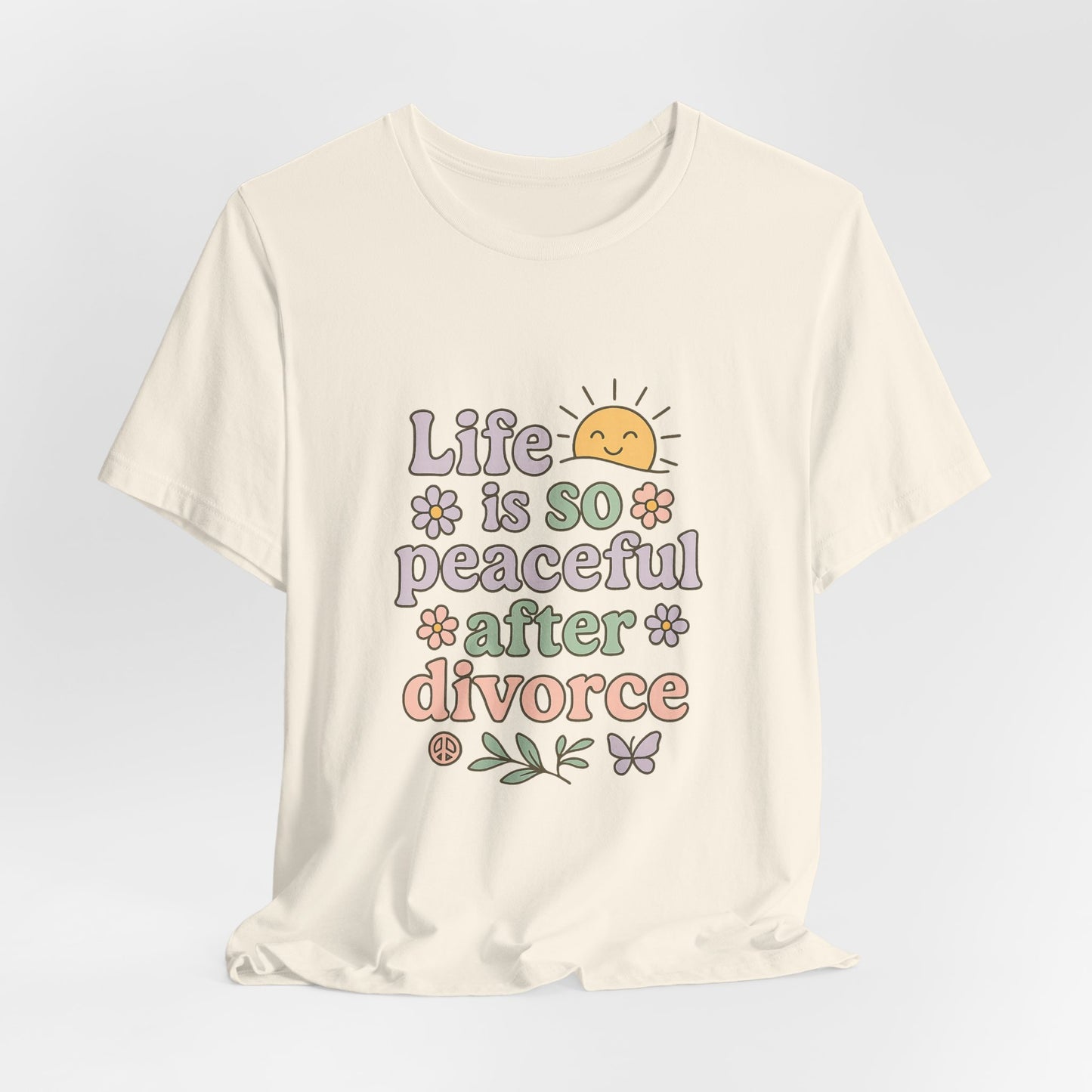 Peaceful After Divorce Tee, Unisex Shirt, Divorce Recovery Gift, Positive Vibe T-Shirt, Self-Love Apparel, Inspirational Statement Tee