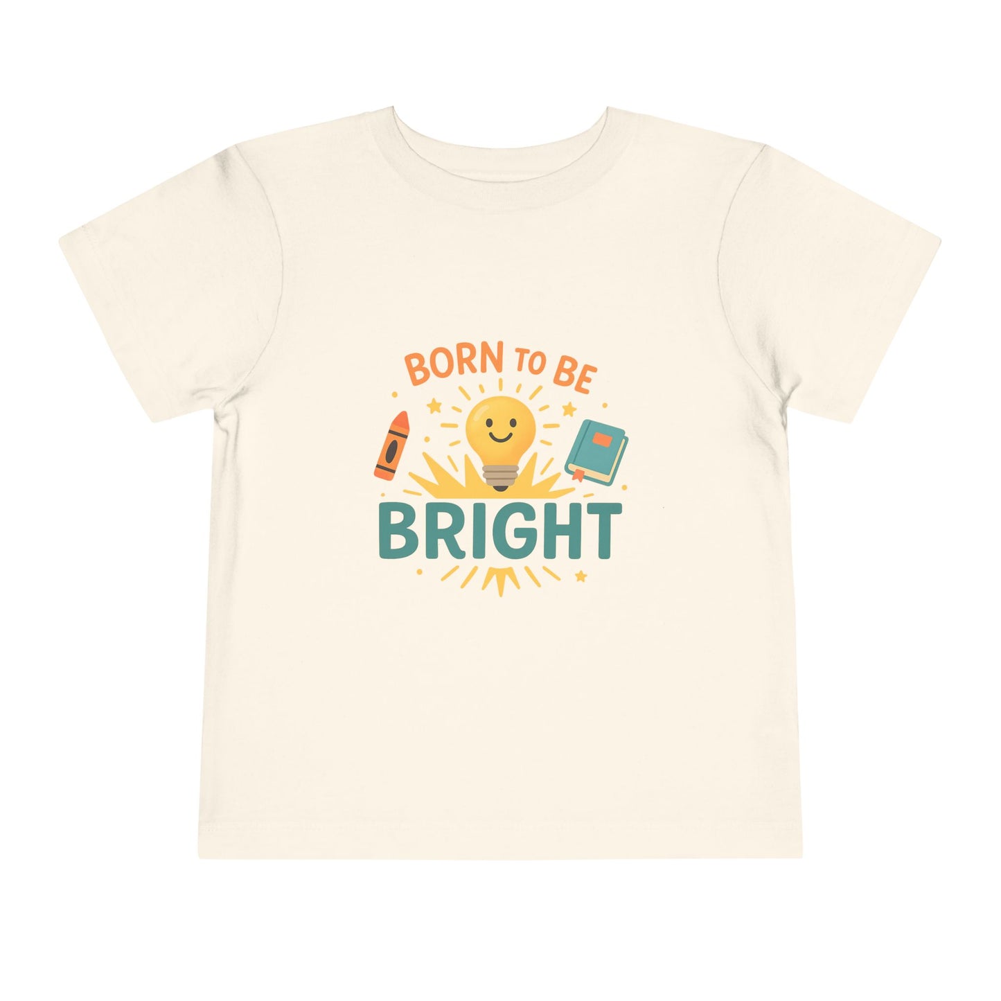 Born to Be Bright Toddler Tee, Kids Short Sleeve Shirt, Fun Nursery Top, Playful Gift for Toddlers, Boys and Girls Birthday Apparel