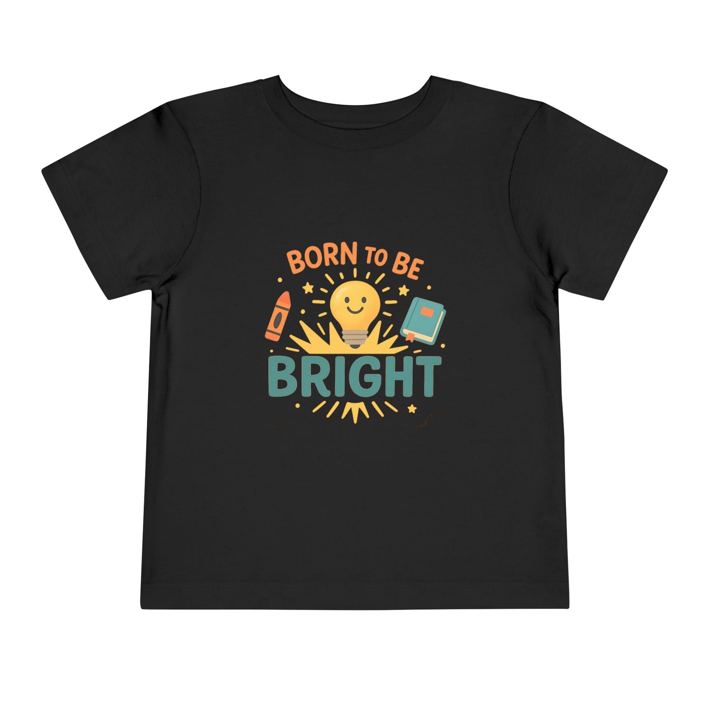 Born to Be Bright Toddler Tee, Kids Short Sleeve Shirt, Fun Nursery Top, Playful Gift for Toddlers, Boys and Girls Birthday Apparel