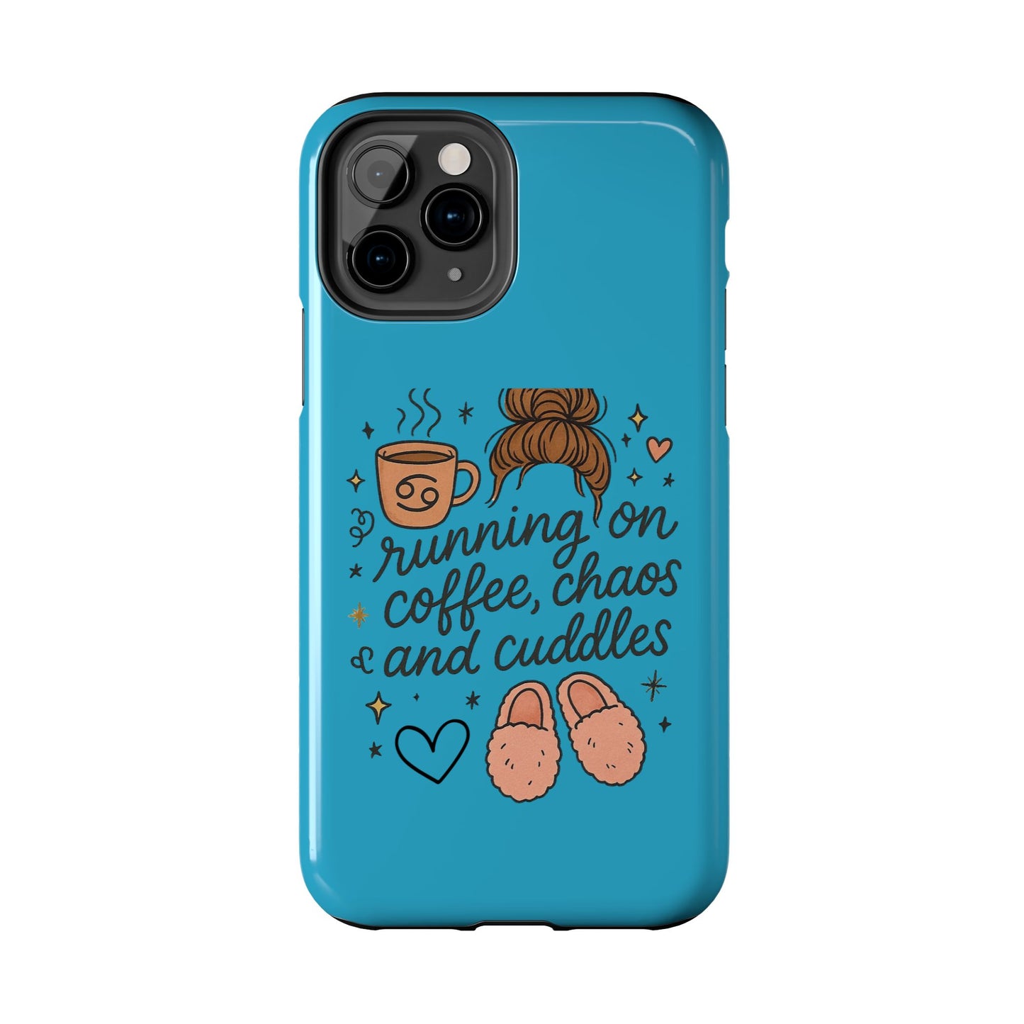 Cute Coffee Chaos Phone Case - Running on Coffee, Chaos & Cuddles, Stylish Tough Case for Coffee Lovers, Gift for Friends, Cute Phone Cover