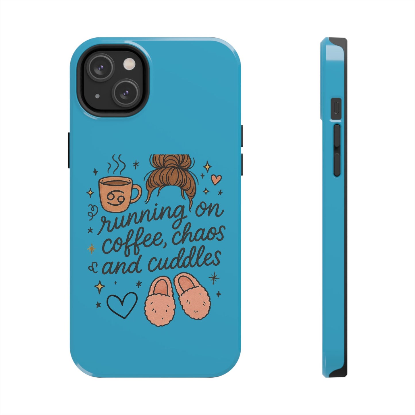 Cute Coffee Chaos Phone Case - Running on Coffee, Chaos & Cuddles, Stylish Tough Case for Coffee Lovers, Gift for Friends, Cute Phone Cover