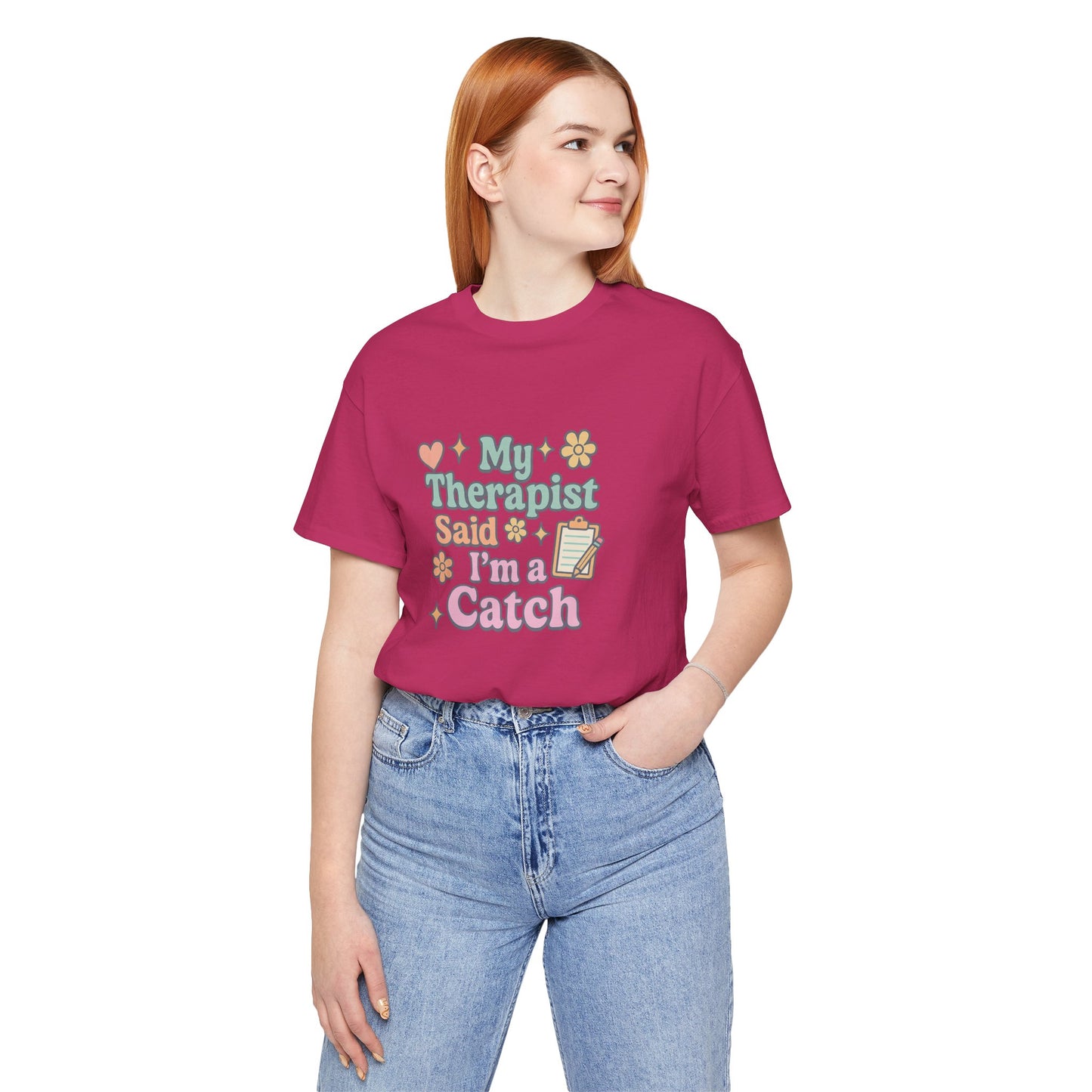 Therapist Humor Tee, My Therapist Said I’m a Catch T-Shirt, Fun Gift for Therapists, Self-Love Shirt, Mental Health Awareness