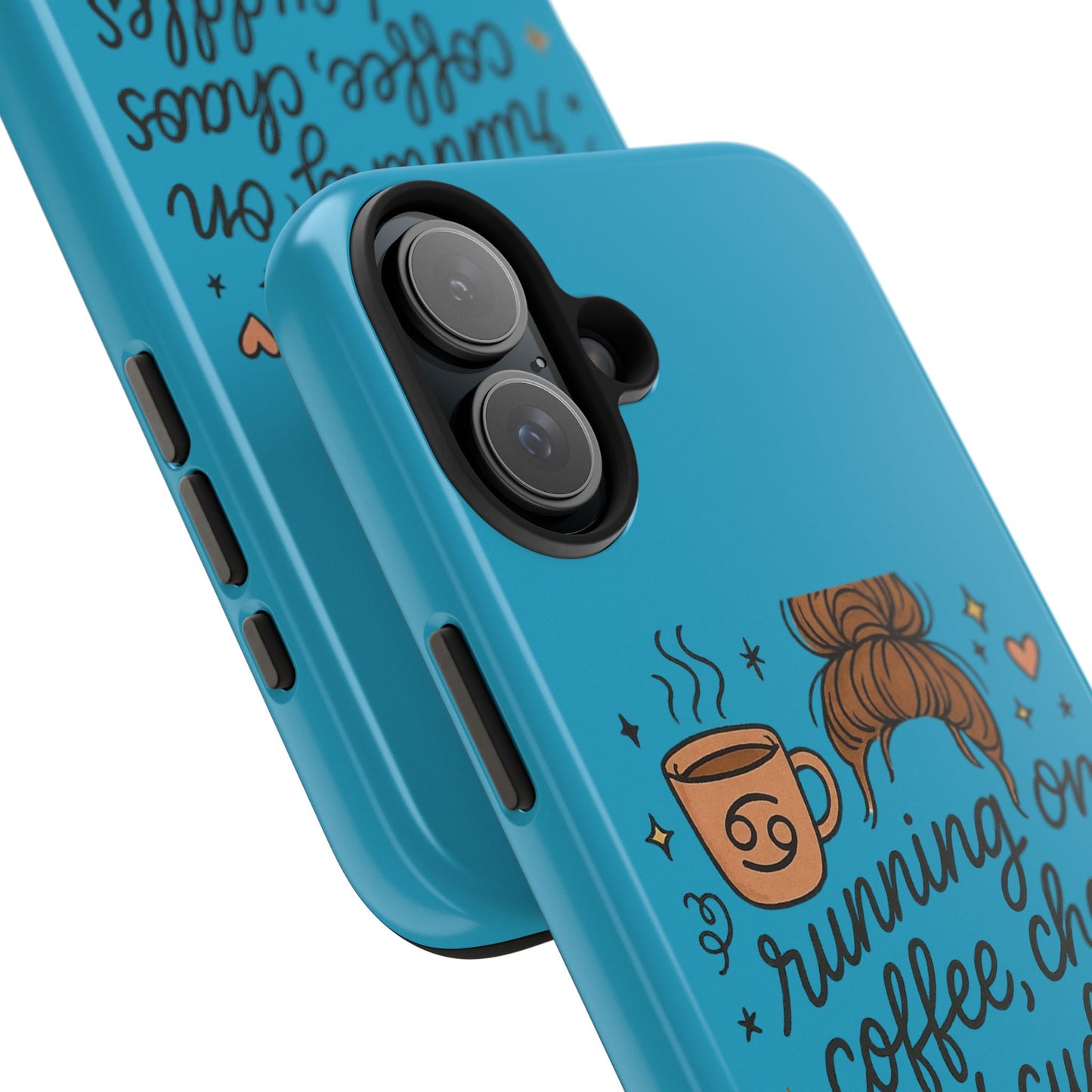 Cute Coffee Chaos Phone Case - Running on Coffee, Chaos & Cuddles, Stylish Tough Case for Coffee Lovers, Gift for Friends, Cute Phone Cover
