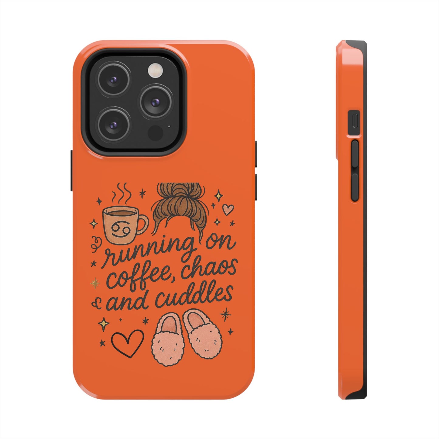 Cute Coffee Chaos Phone Case - Running on Coffee, Chaos & Cuddles, Stylish Tough Case for Coffee Lovers, Gift for Friends, Cute Phone Cover