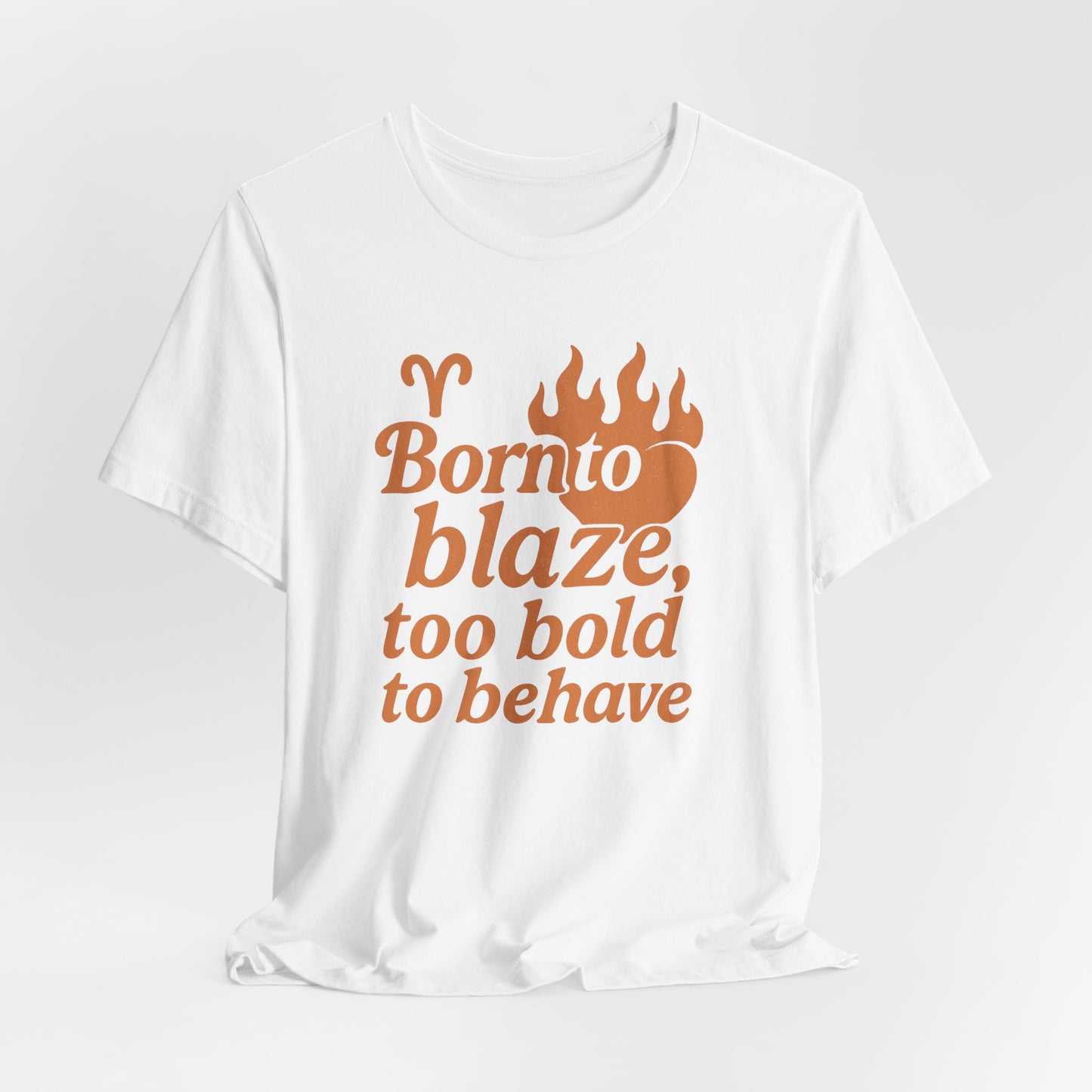 Born to Blaze Unisex Short Sleeve Tee - Aries Zodiac Shirt, Fire Sign T-Shirt, Birthday Gift, Astrology Apparel, Casual Wear, Graphic Tee