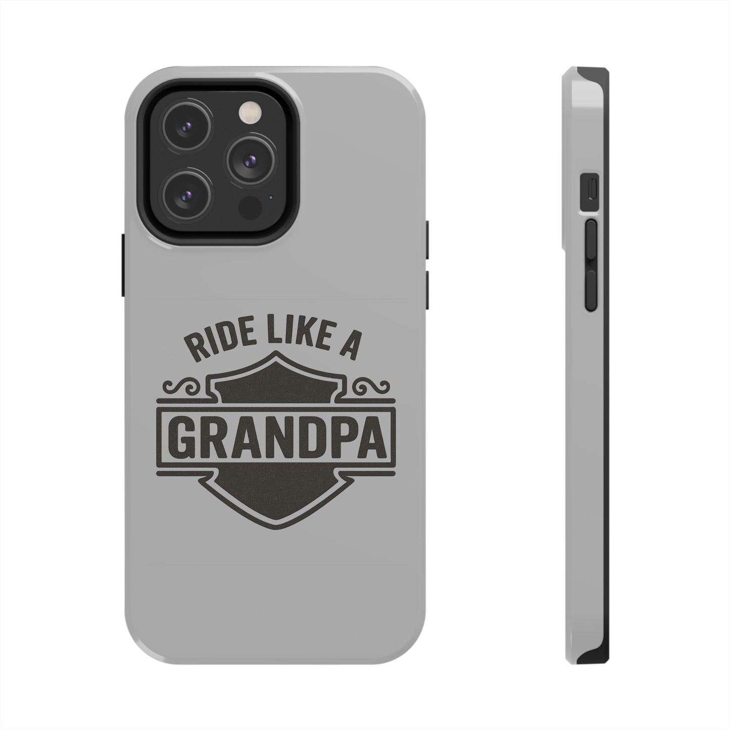 Ride Like a Grandpa Tough Phone Case | Custom Gift for Grandpa, Father's Day, Birthday, Durable Phone Cover