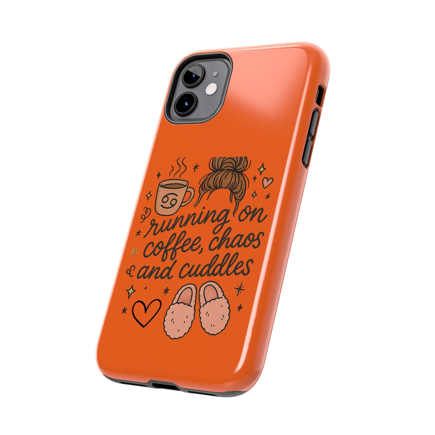Cute Coffee Chaos Phone Case - Running on Coffee, Chaos & Cuddles, Stylish Tough Case for Coffee Lovers, Gift for Friends, Cute Phone Cover