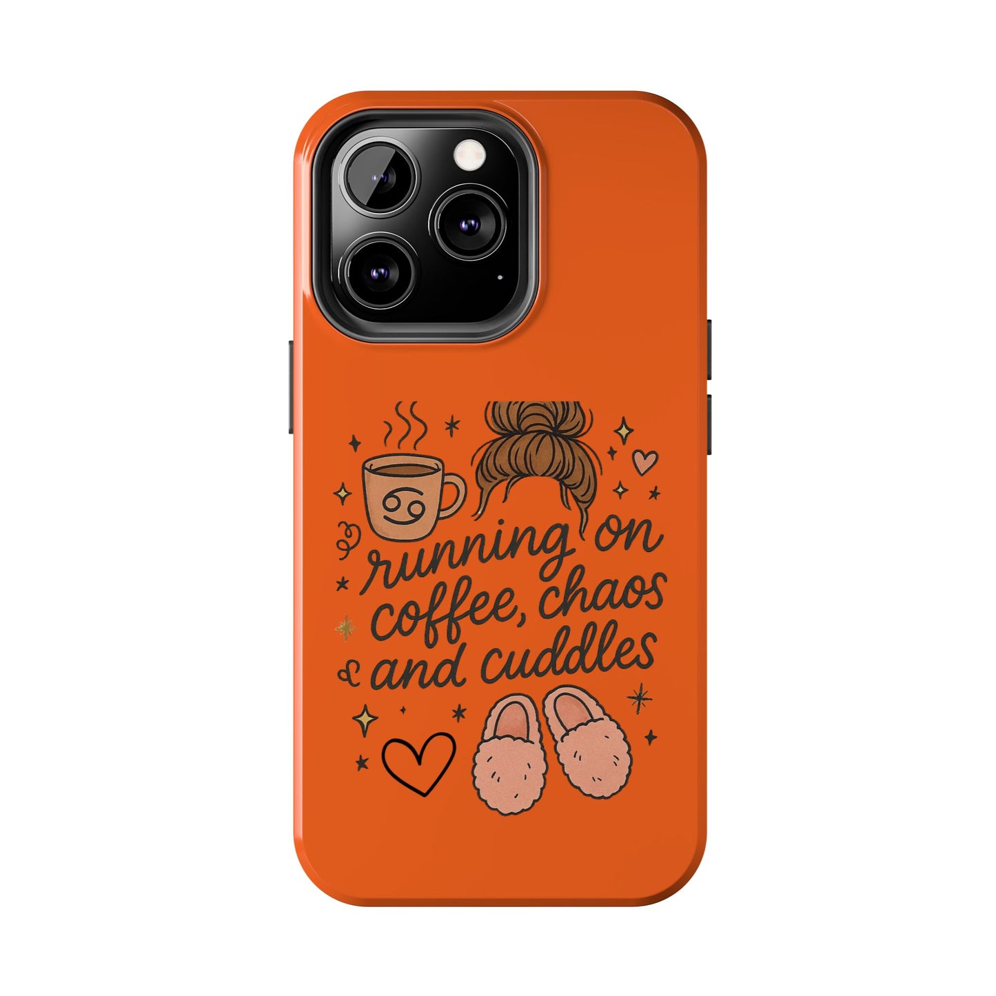 Cute Coffee Chaos Phone Case - Running on Coffee, Chaos & Cuddles, Stylish Tough Case for Coffee Lovers, Gift for Friends, Cute Phone Cover