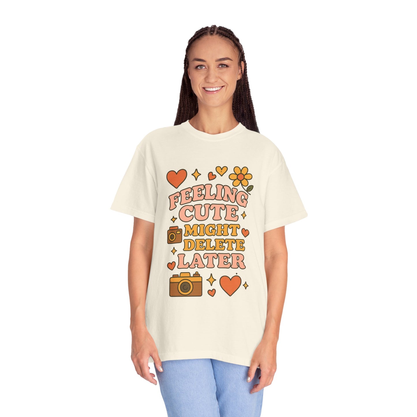 Feeling Cute Comfort Colors T-Shirt, Unisex Tee, Gift for Her, Fun Graphic Top, Cute Photography Shirt, Casual Everyday Wear, Trendy Outfit