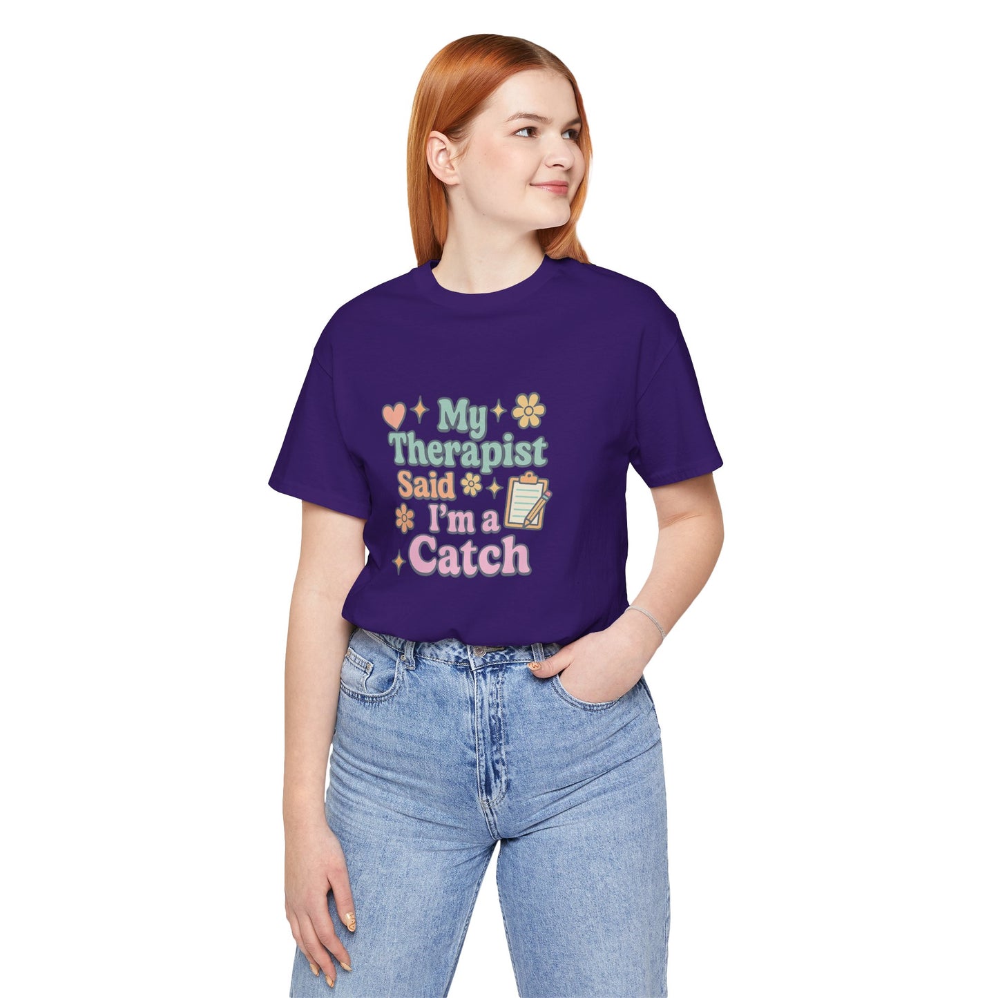 Therapist Humor Tee, My Therapist Said I’m a Catch T-Shirt, Fun Gift for Therapists, Self-Love Shirt, Mental Health Awareness