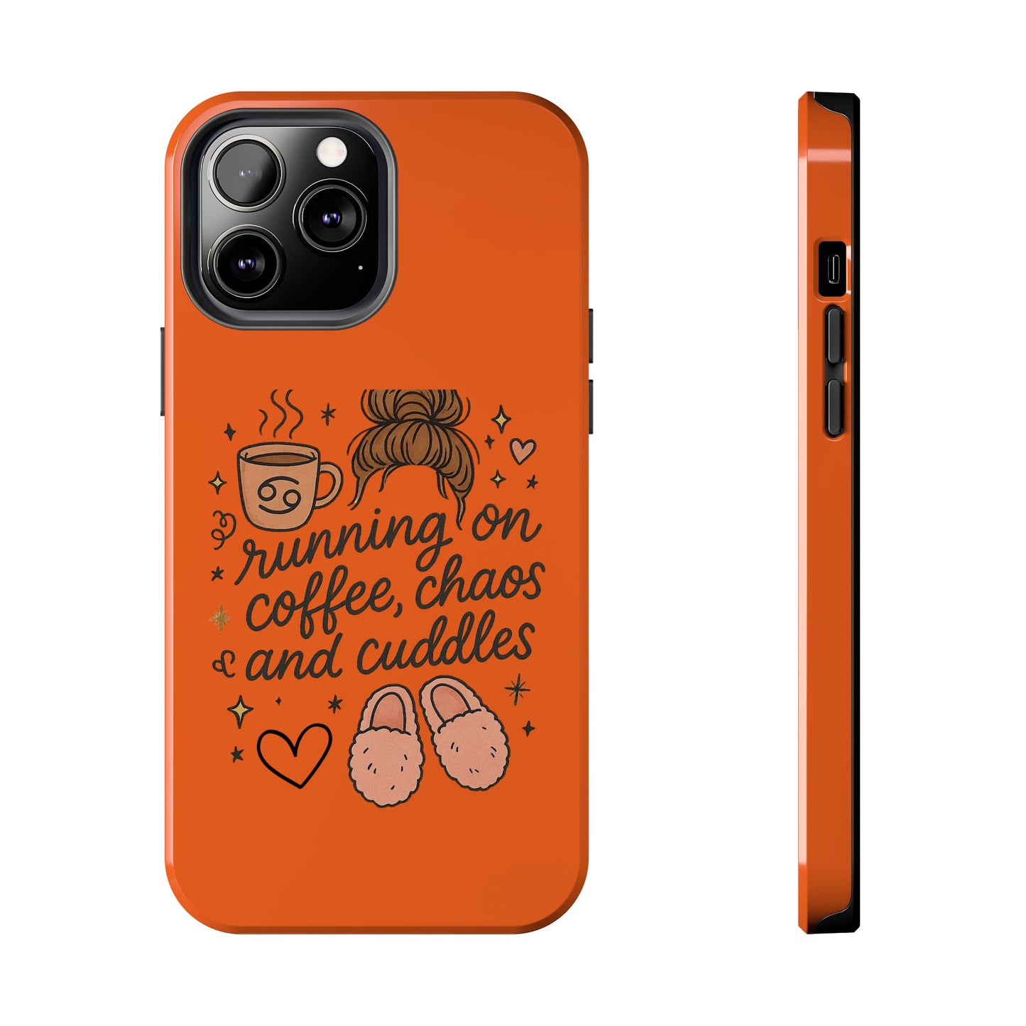 Cute Coffee Chaos Phone Case - Running on Coffee, Chaos & Cuddles, Stylish Tough Case for Coffee Lovers, Gift for Friends, Cute Phone Cover